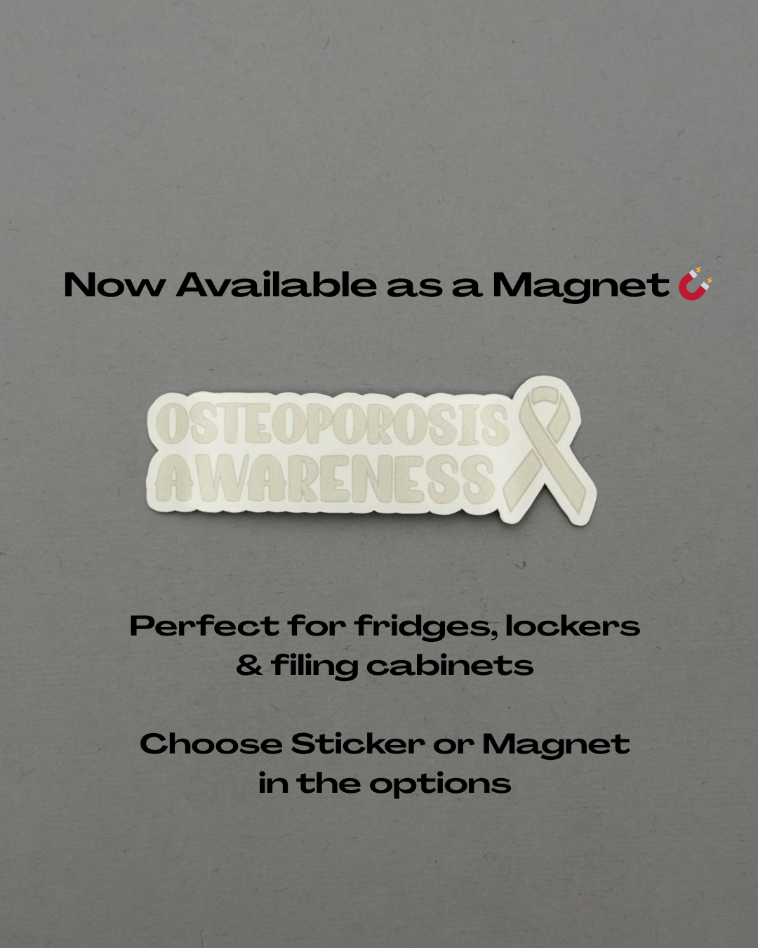 Osteoporosis Awareness with Ribbon Sticker or Magnet