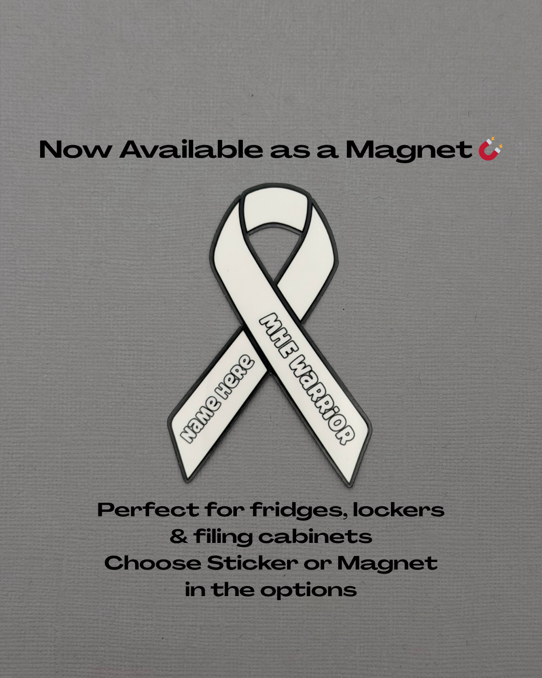 MHE Warrior Custom Ribbon Sticker or Magnet | Multiple Hereditary Exostoses