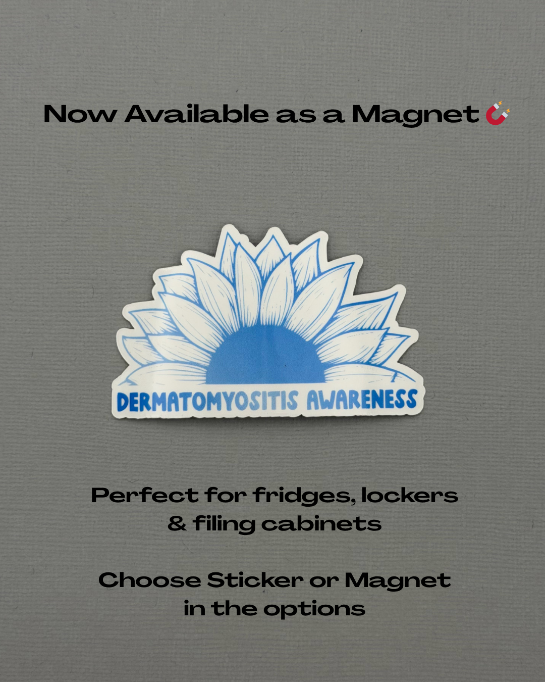 Dermatomyositis Awareness Sunflower Sticker or Magnet