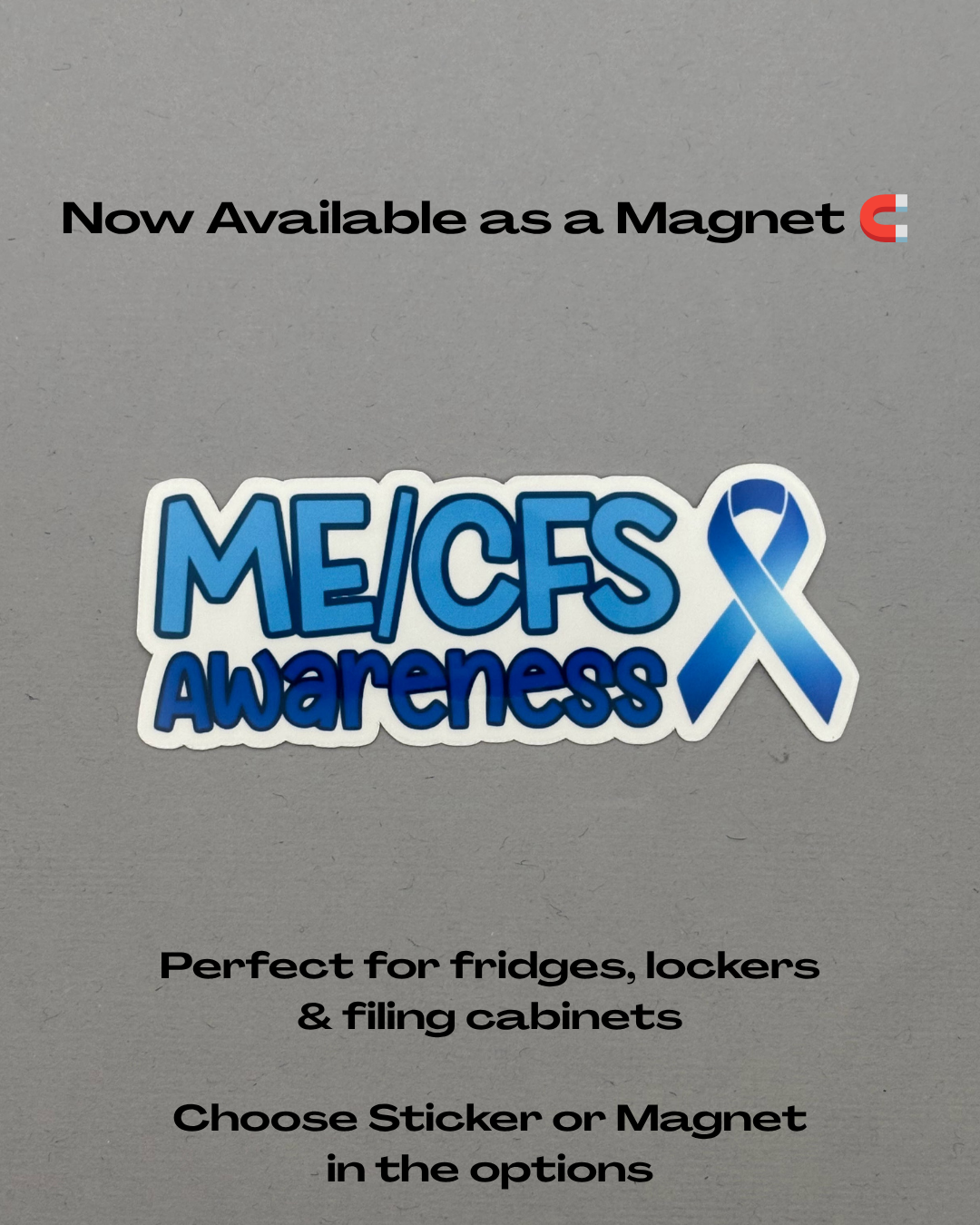 ME/CFS Awareness with Ribbon Sticker or Magnet