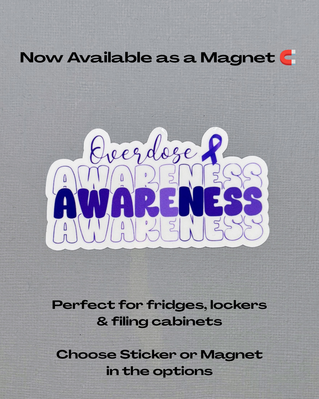 Overdose Awareness Sticker or Magnet