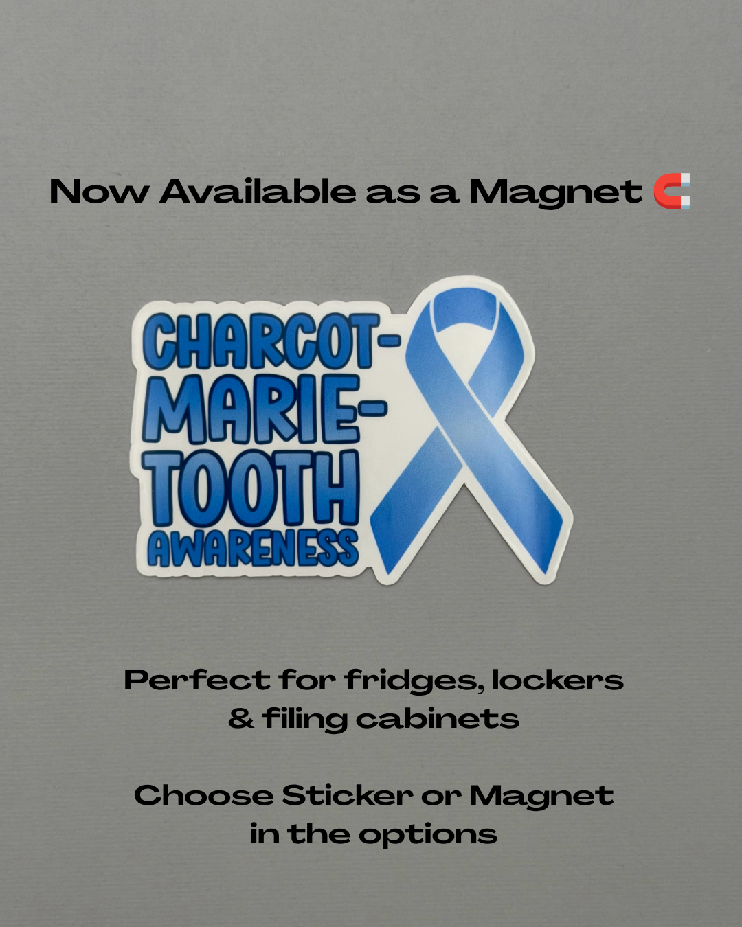 Charcot-Marie-Tooth Awareness with Ribbon Sticker or Magnet