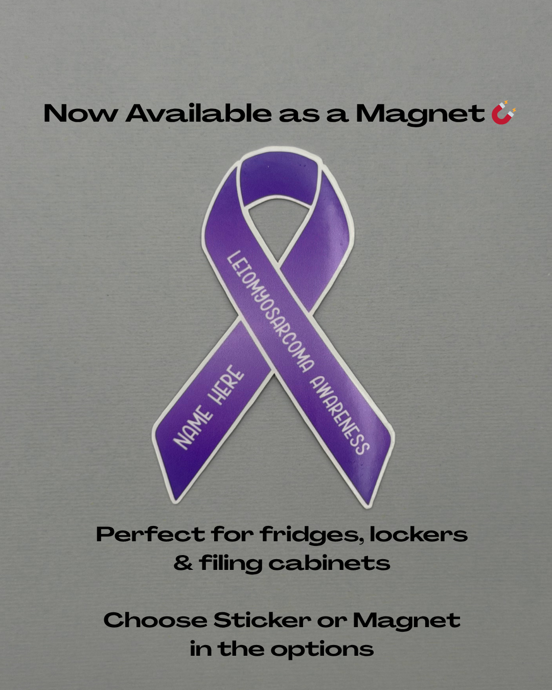 Leiomyosarcoma Warrior Custom Ribbon Sticker or Magnet