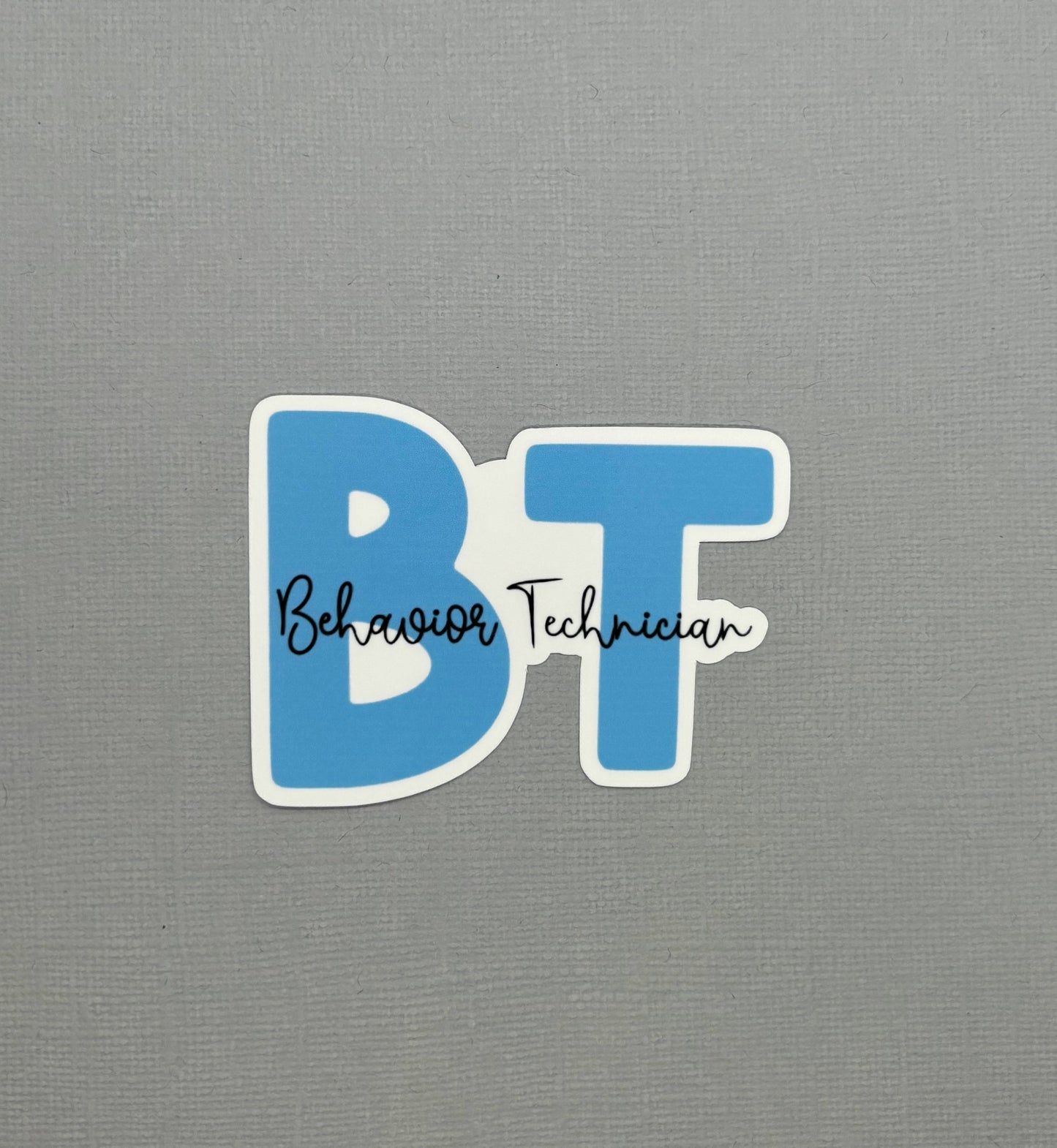 Behavior Technician Sticker