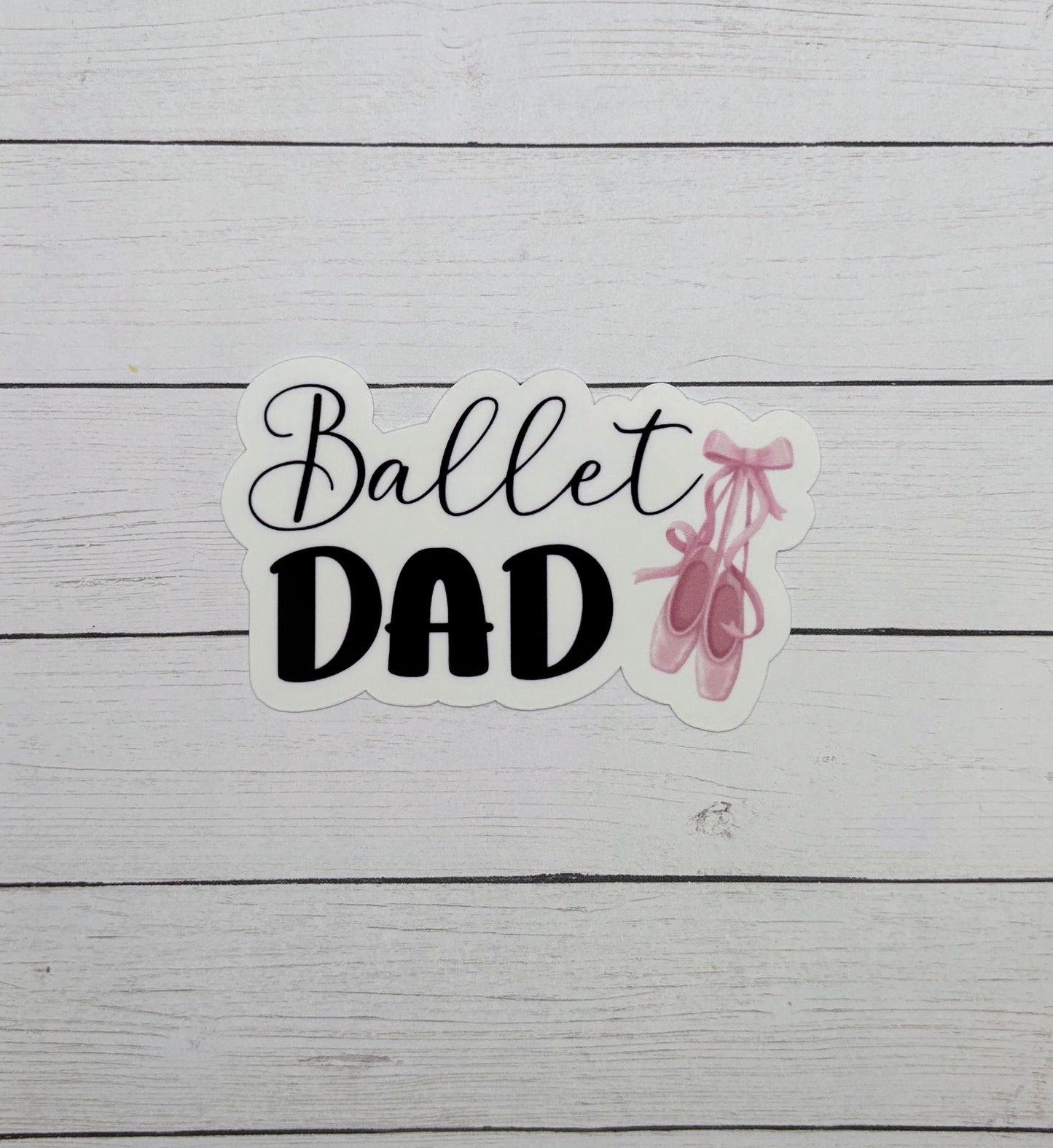 Ballet Dad Sticker