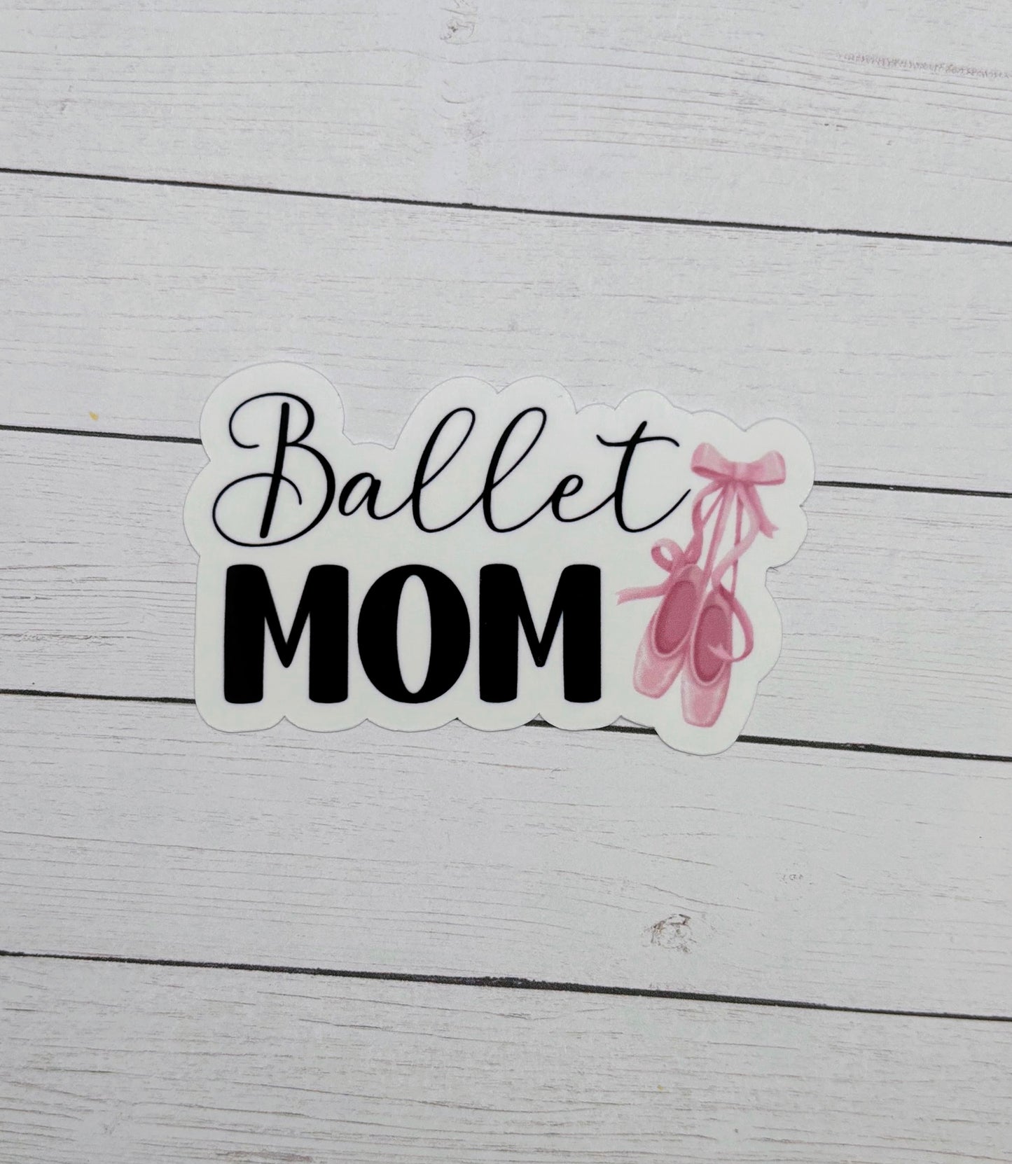 Ballet Mom Sticker