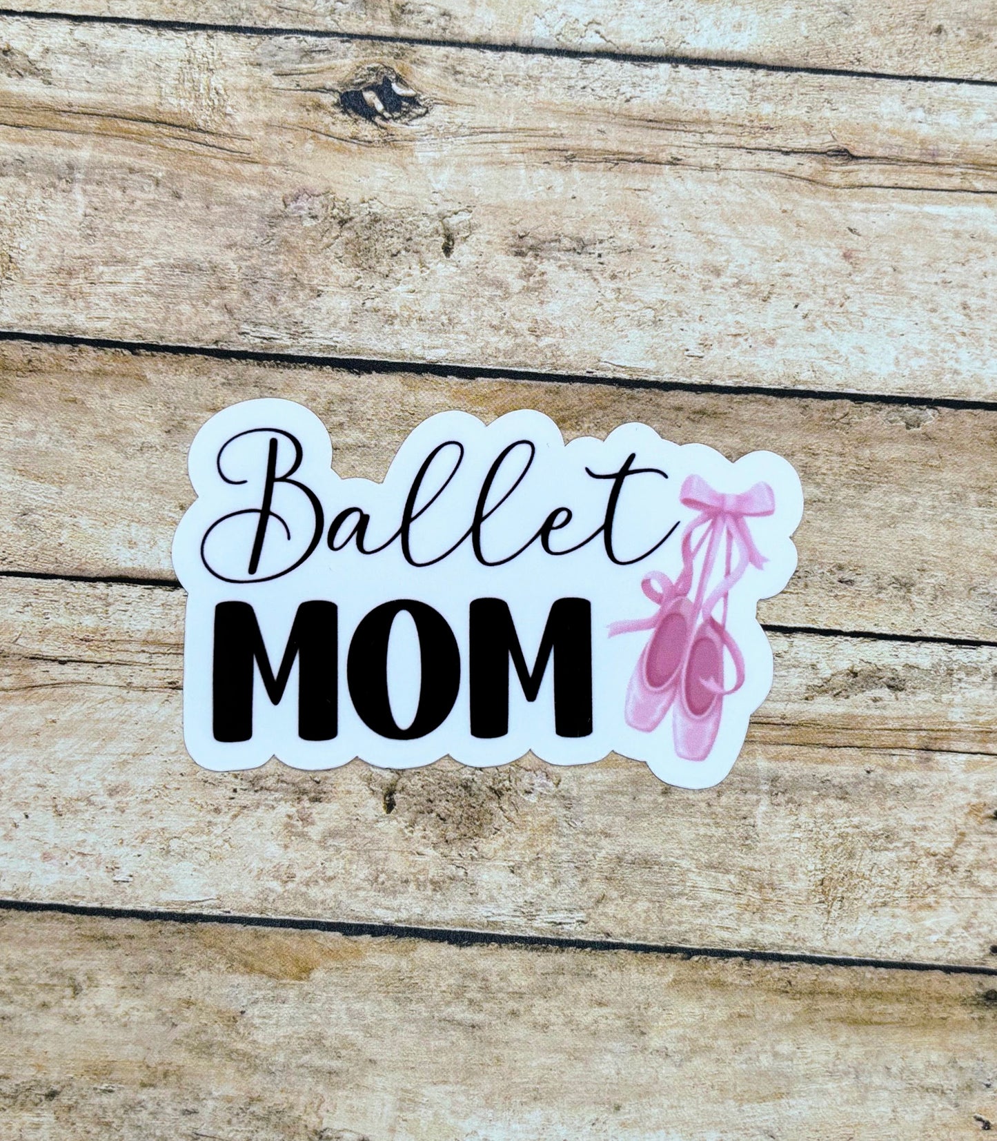 Ballet Mom Sticker