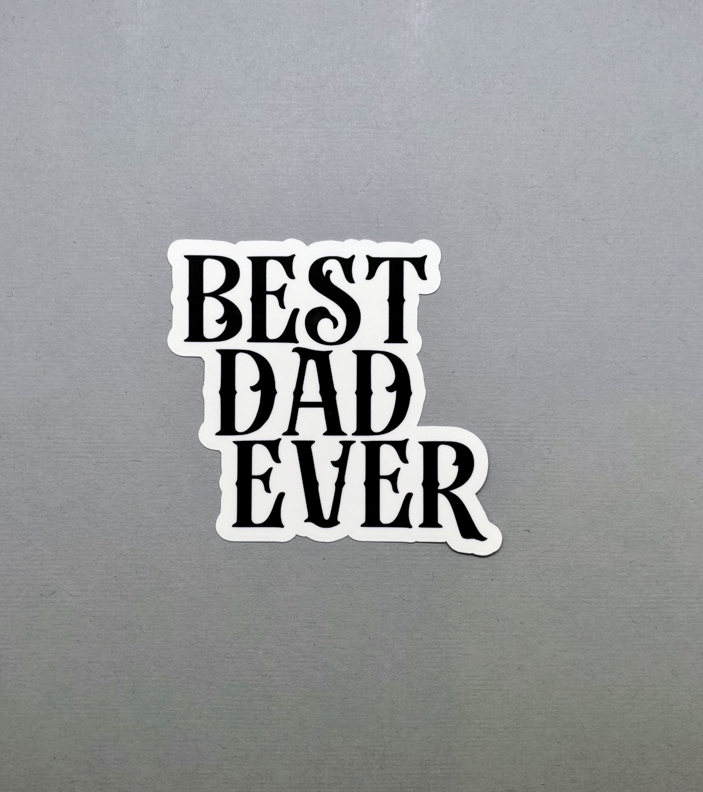 Best Dad Ever Sticker