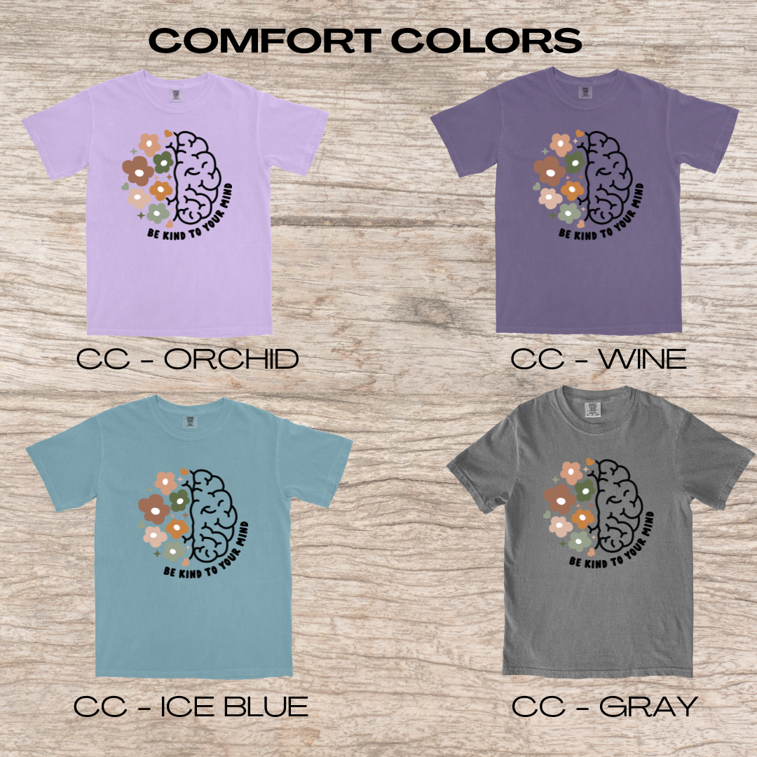 Be Kind to Your Mind T-Shirt