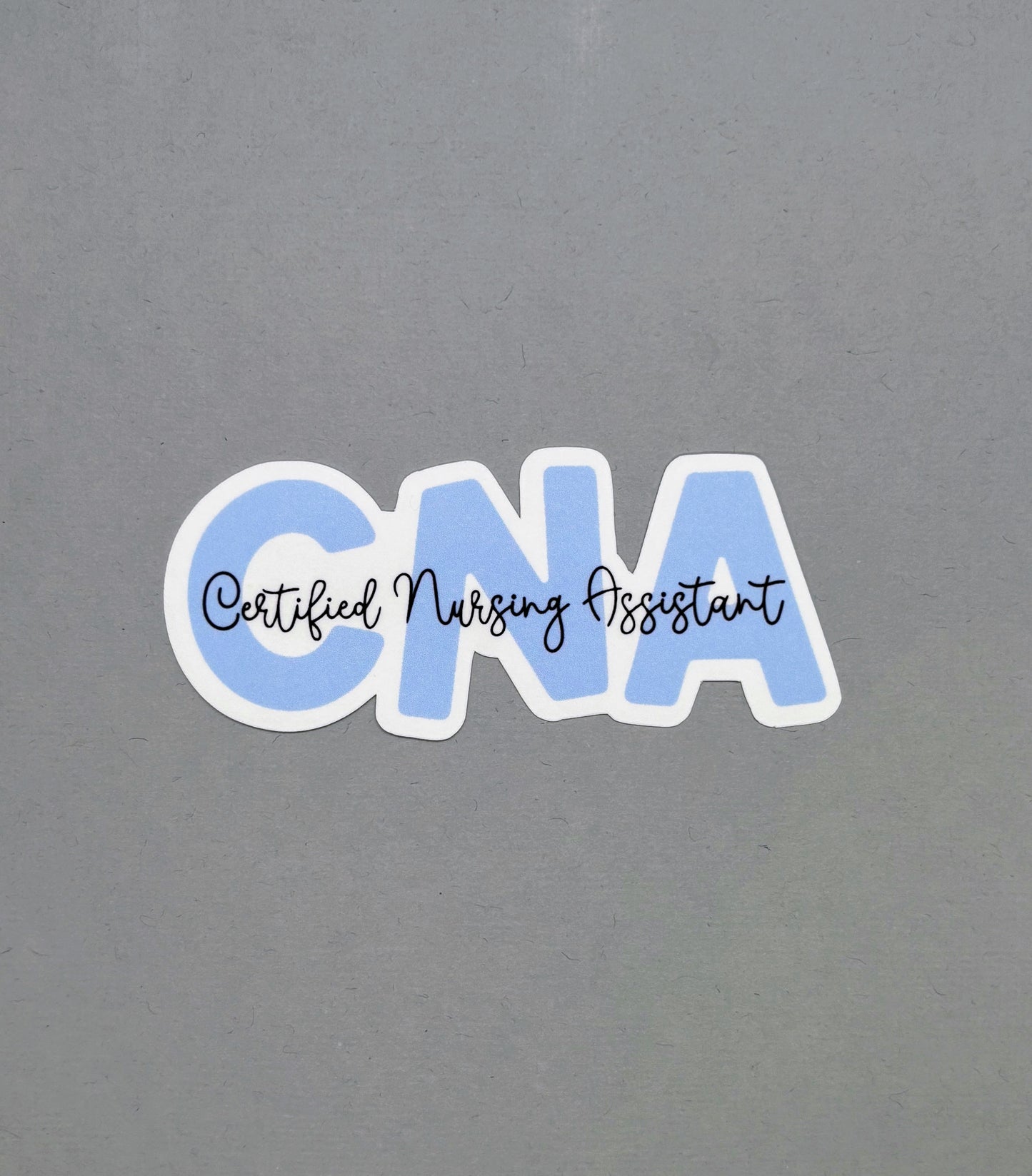 Certified Nursing Assistant Sticker