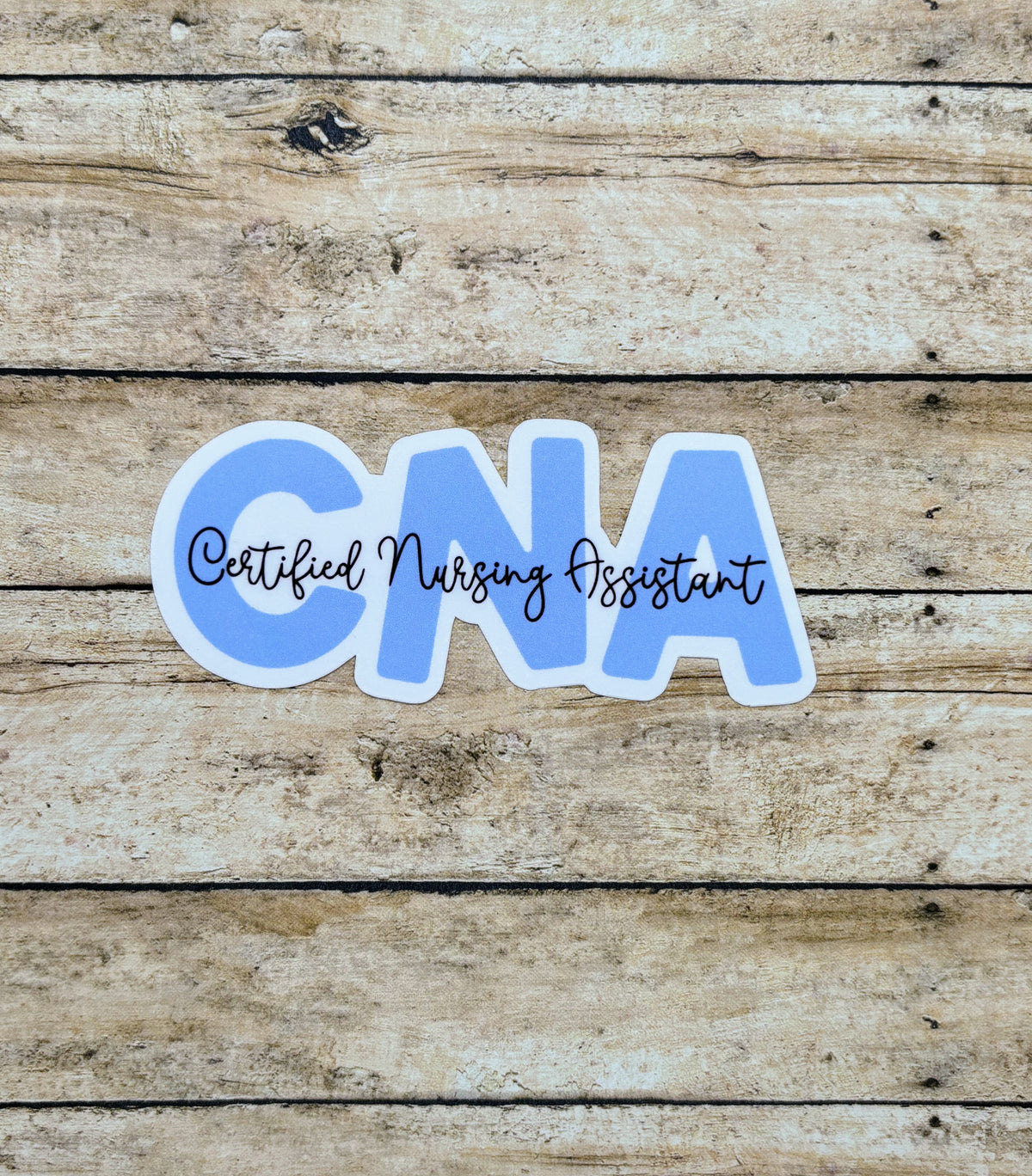 Cna Stickerd Certified Nursing Assistant Sticker – Made with Monday