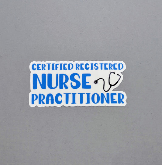 Certified Registered Nurse Practitioner Sticker