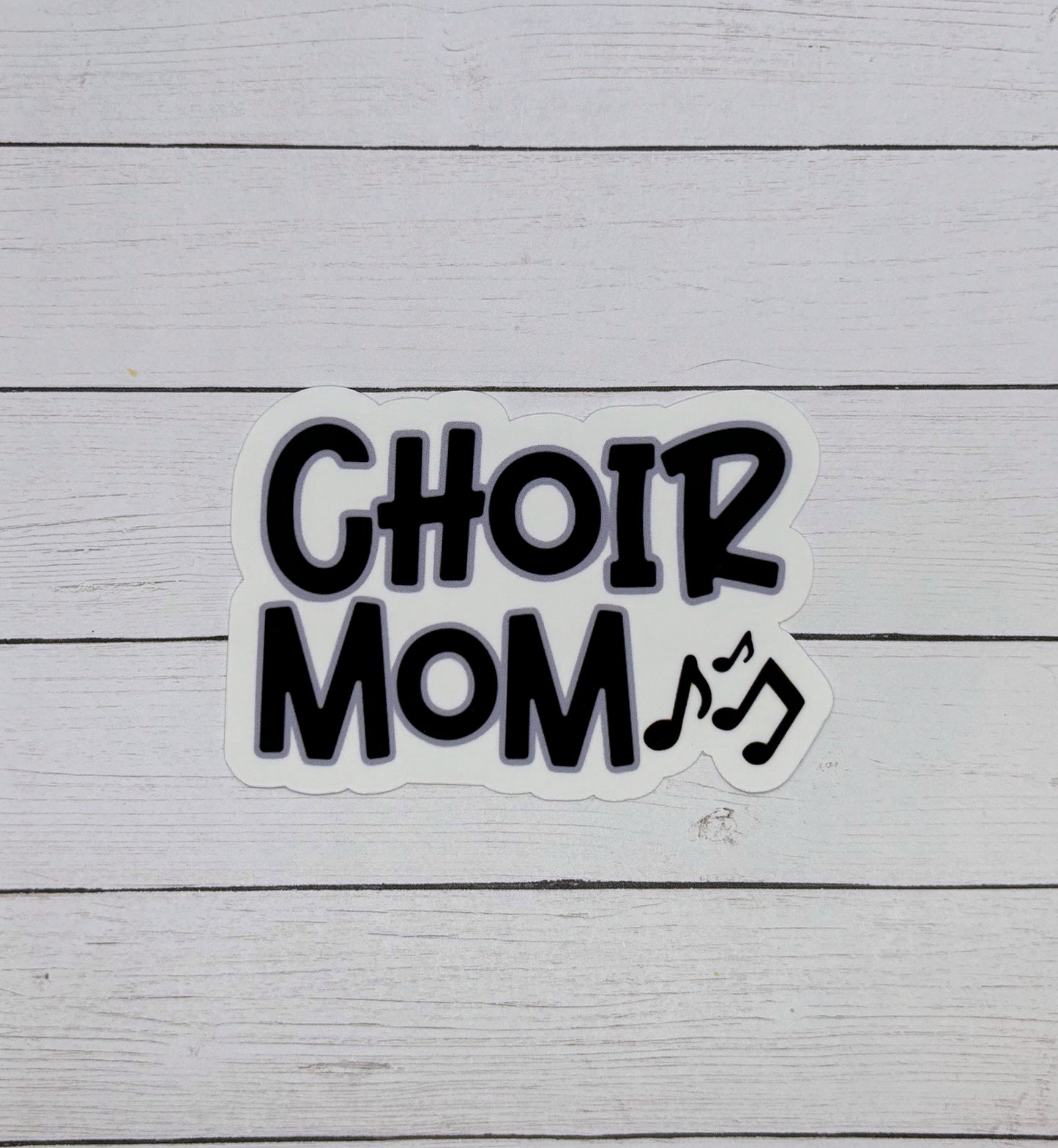 Choir Mom Sticker