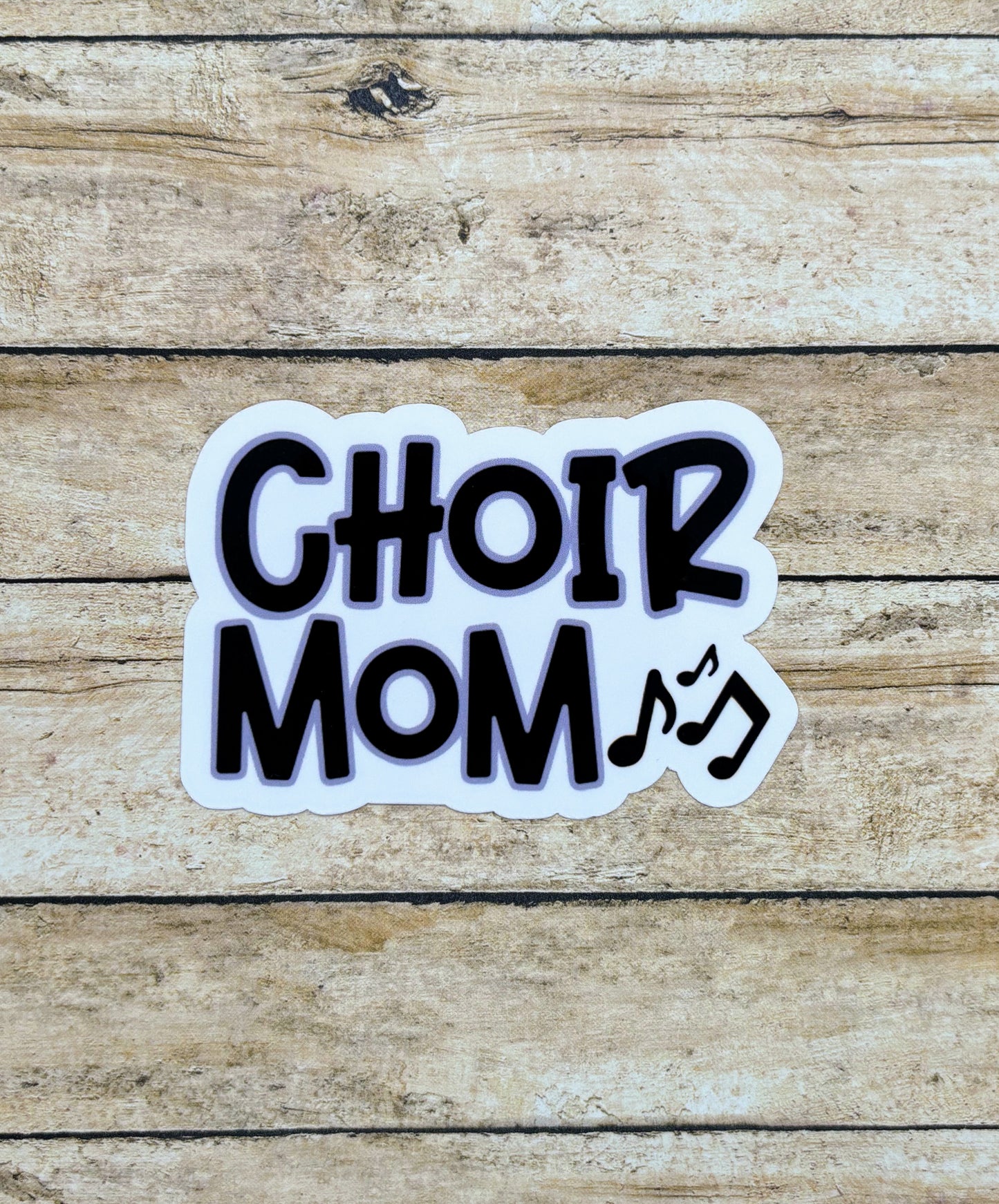 Choir Mom Sticker