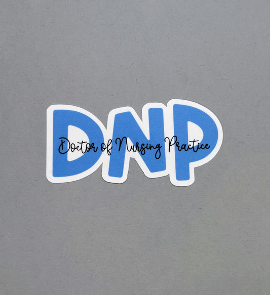 Doctor of Nursing Practice Sticker