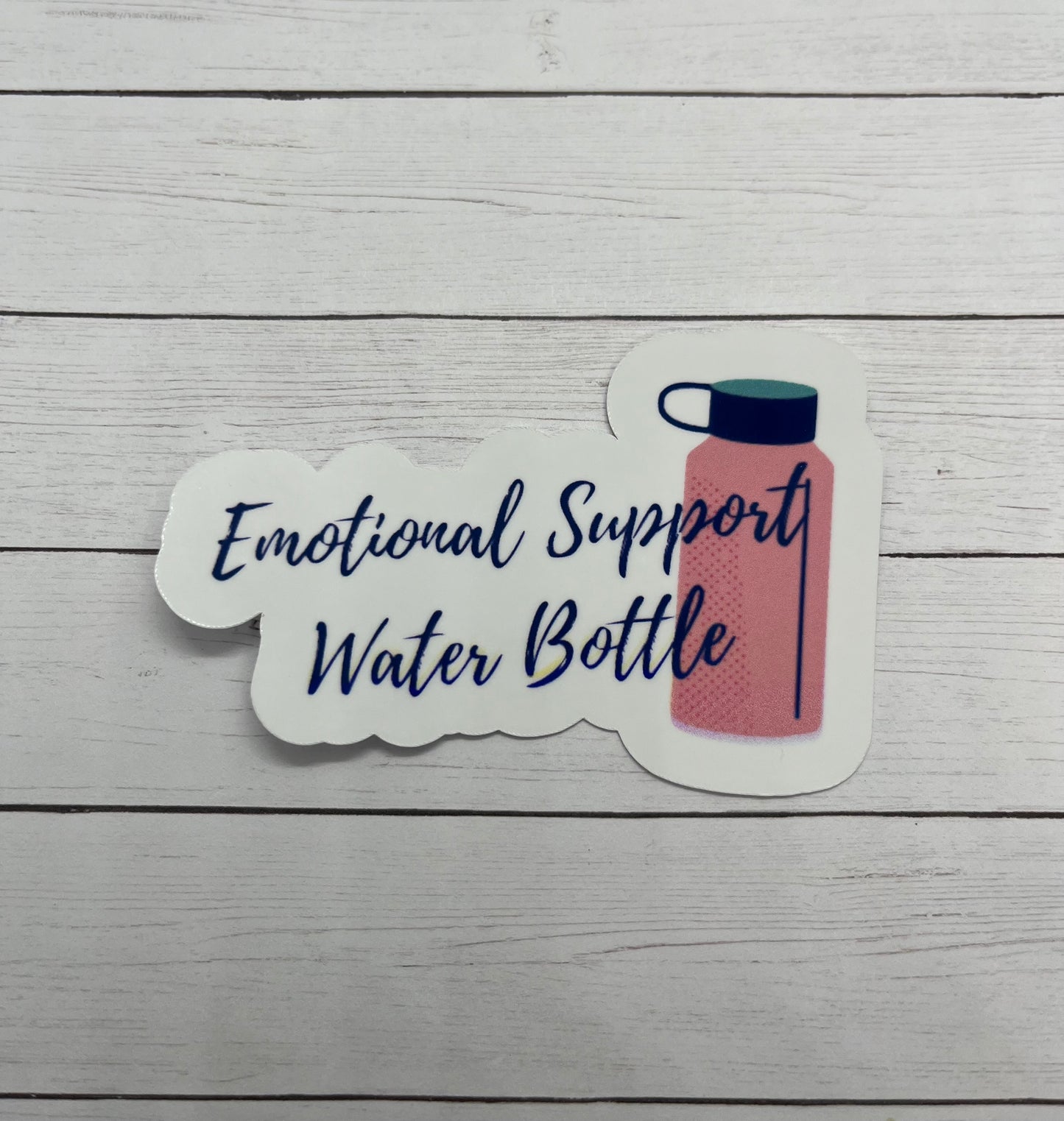 Emotional Support Water Bottle Sticker