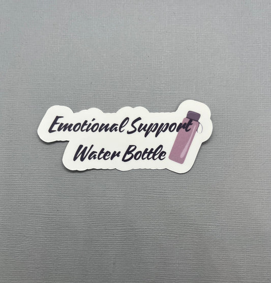 Emotional Support Water Bottle Sticker