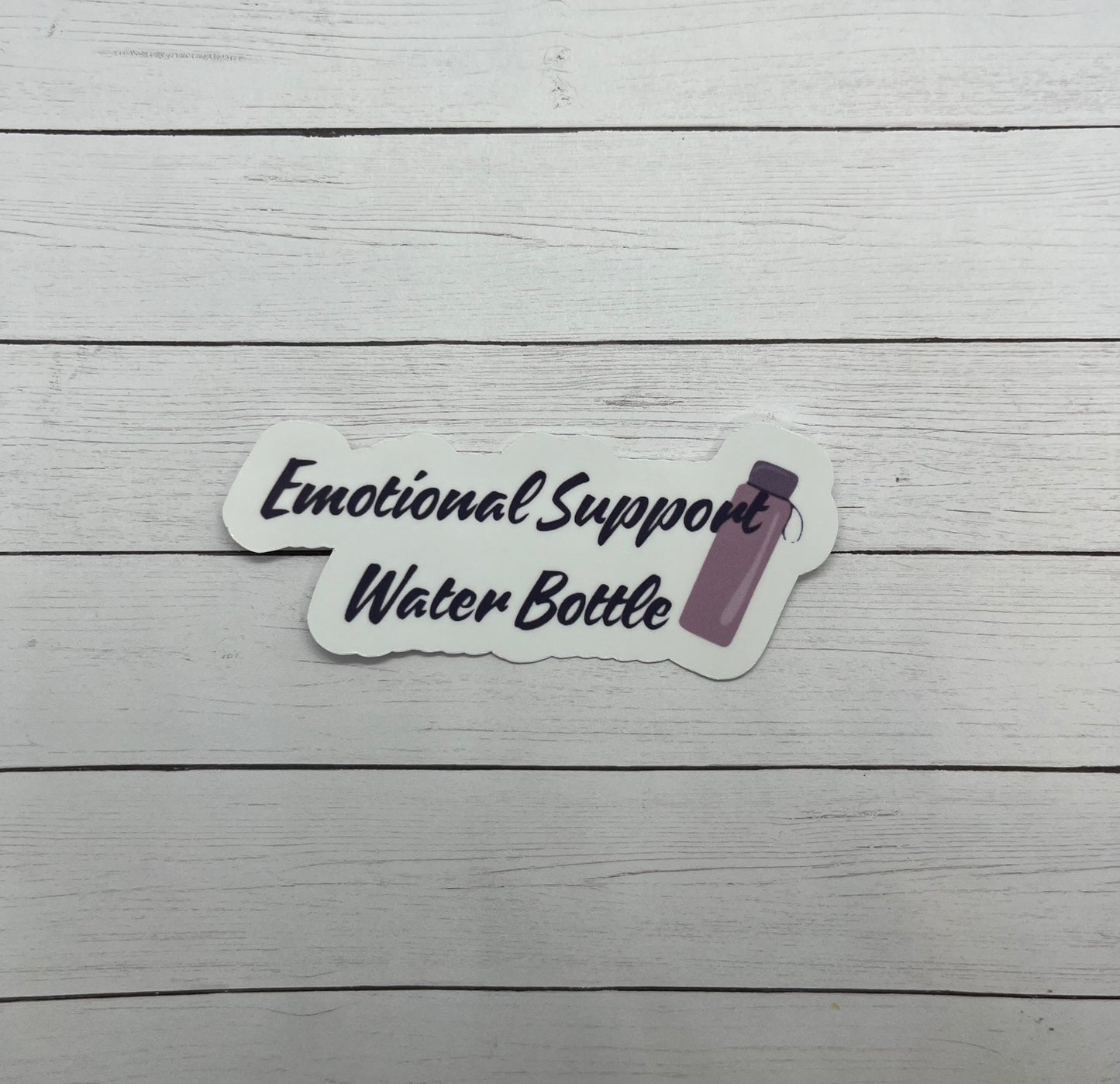 Emotional Support Water Bottle Sticker