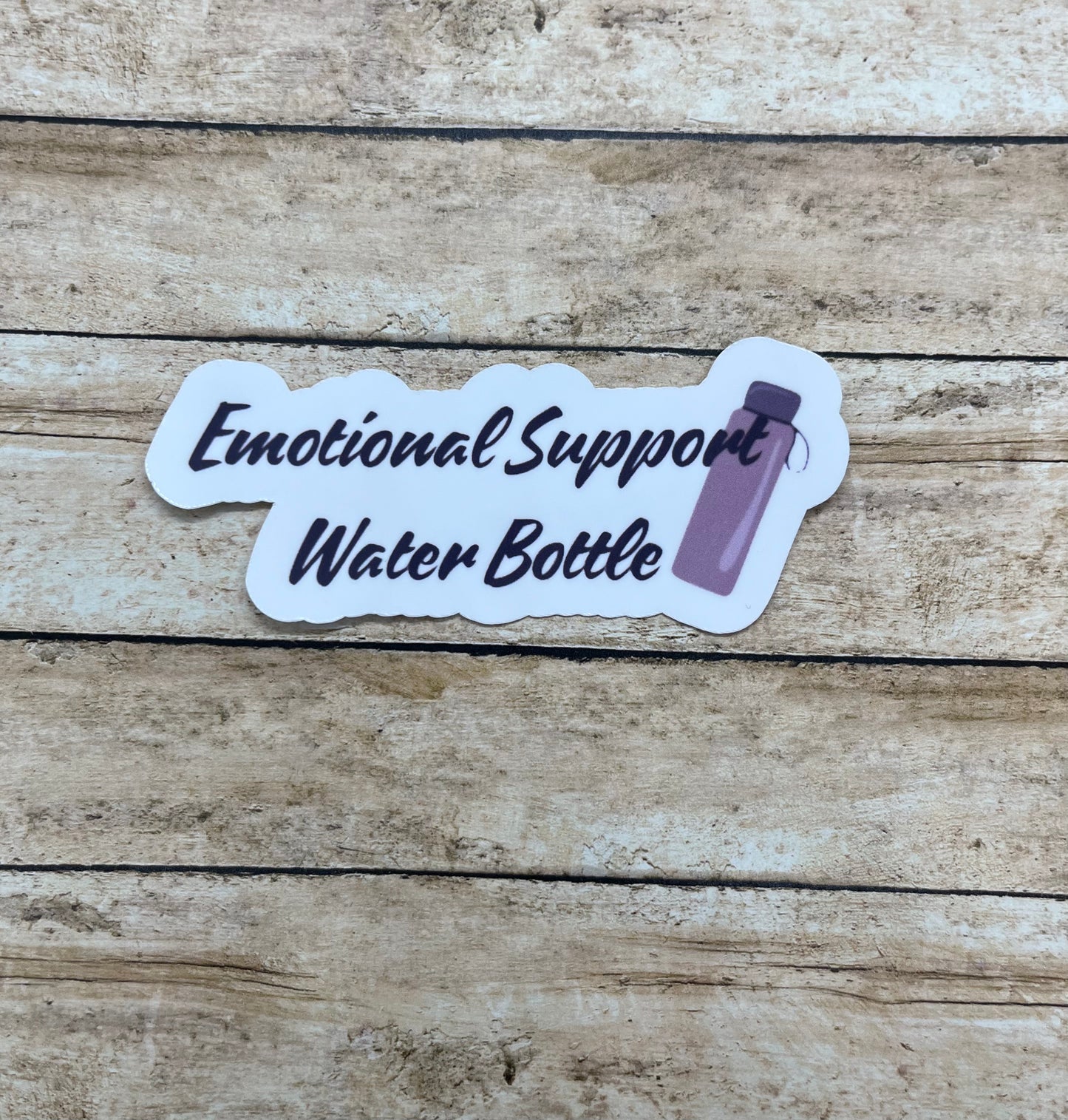 Emotional Support Water Bottle Sticker