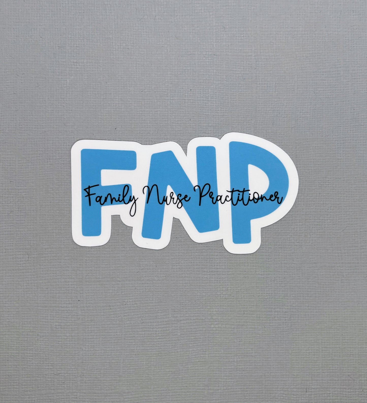 Family Nurse Practitioner Sticker