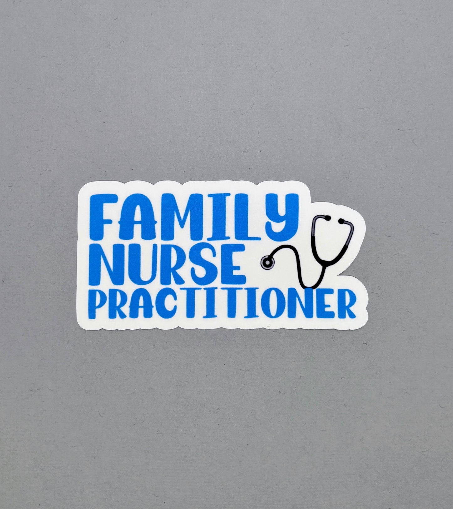 Family Nurse Practitioner Sticker