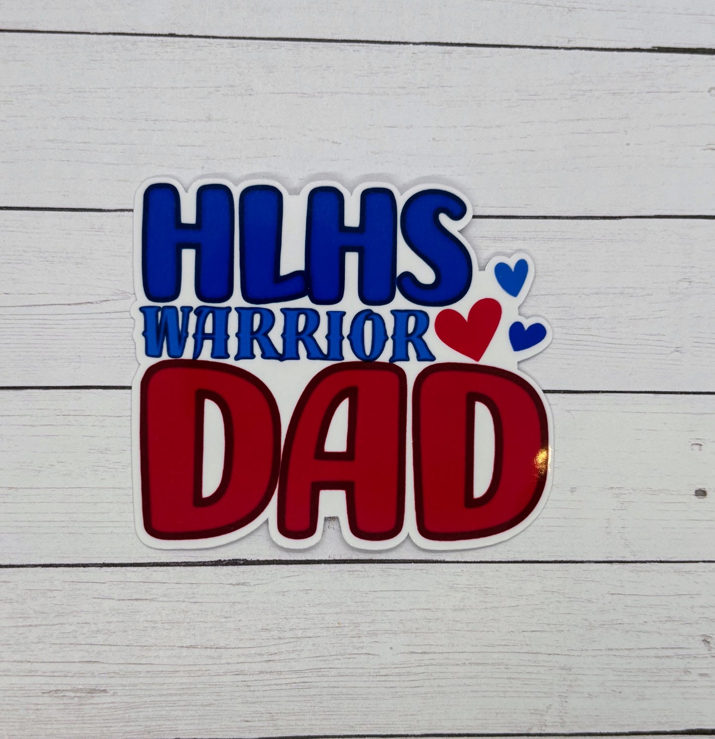 HLHS Warrior Dad Sticker