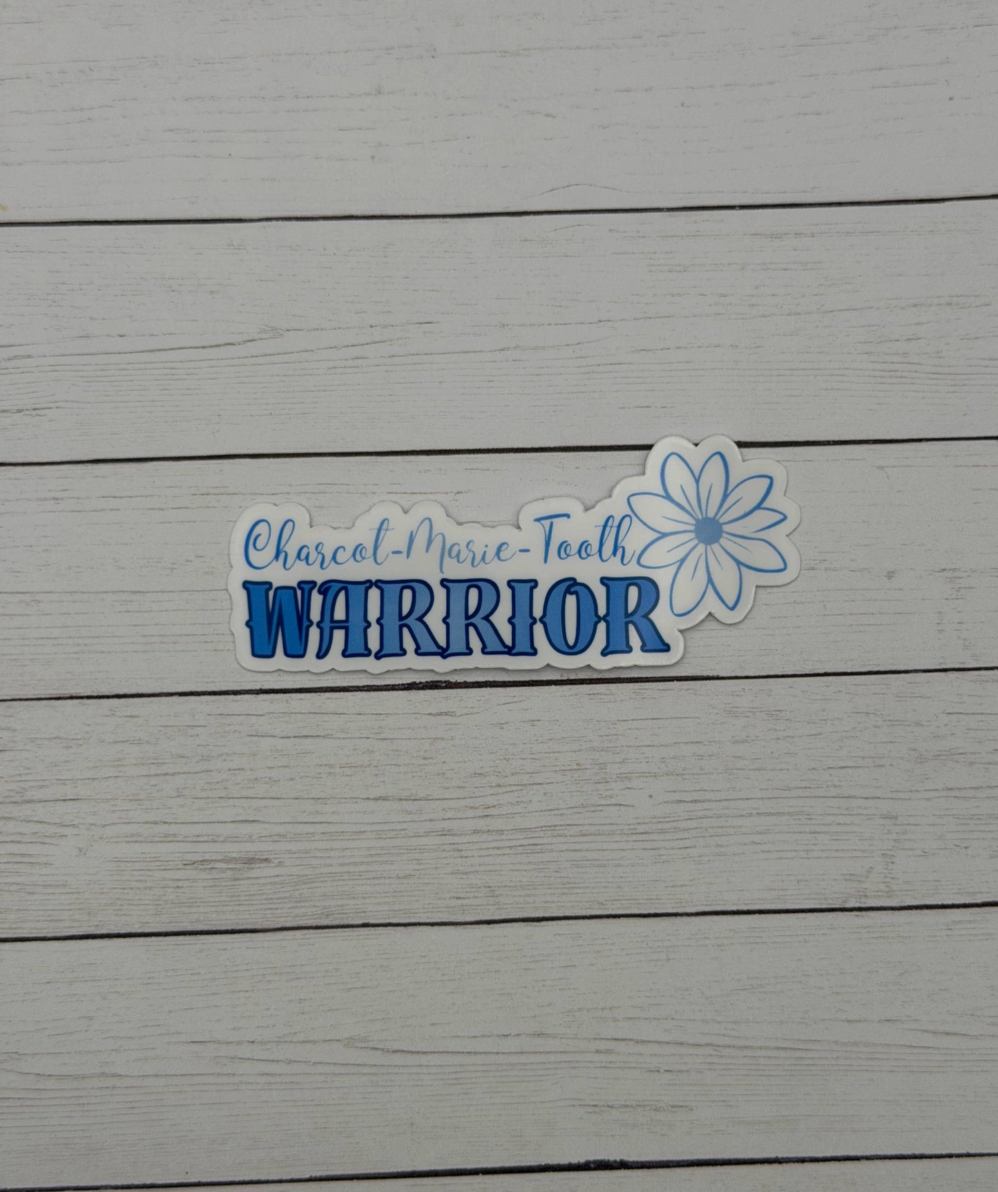 Charcot-Marie-Tooth Warrior Flower Sticker or Magnet