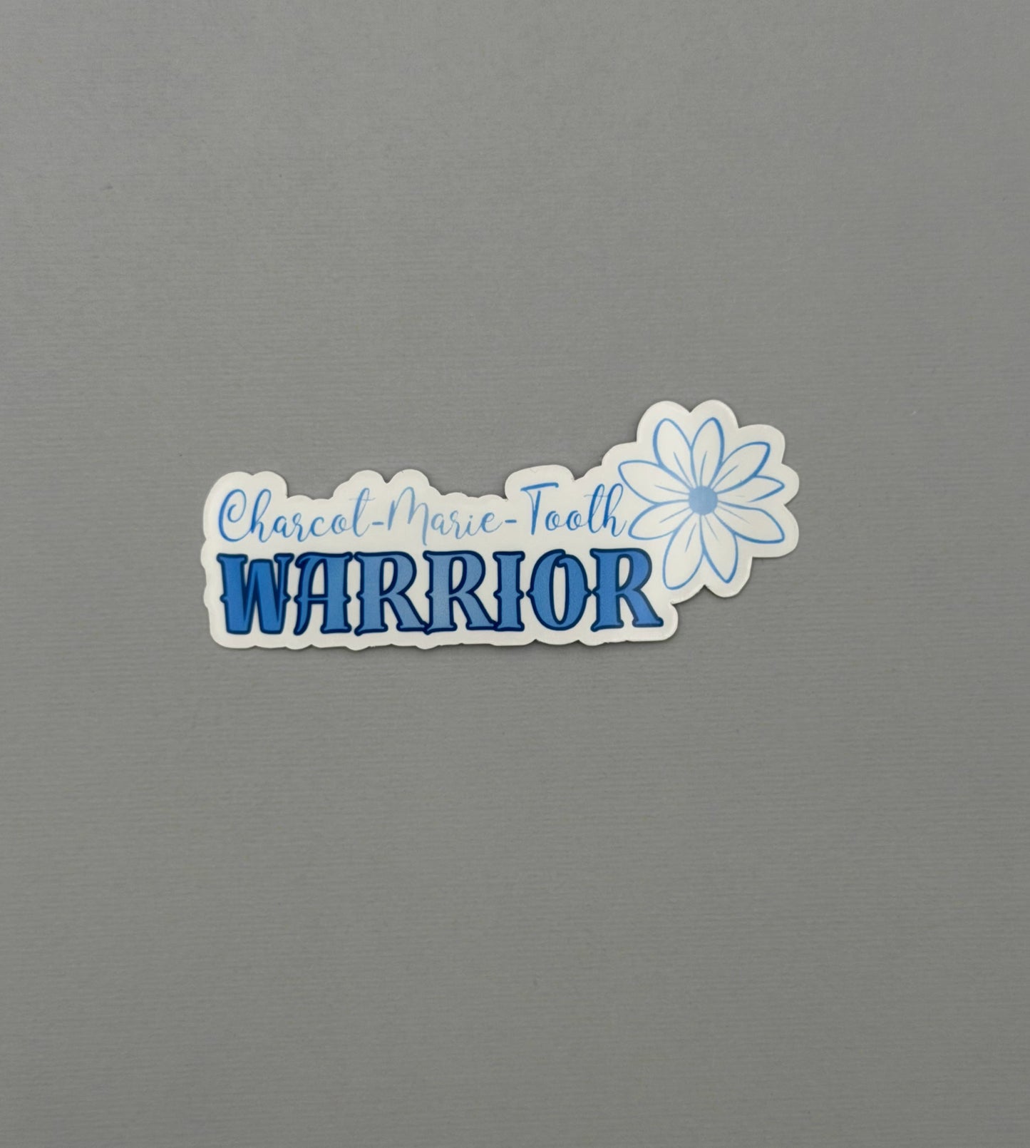 Charcot-Marie-Tooth Warrior Flower Sticker or Magnet