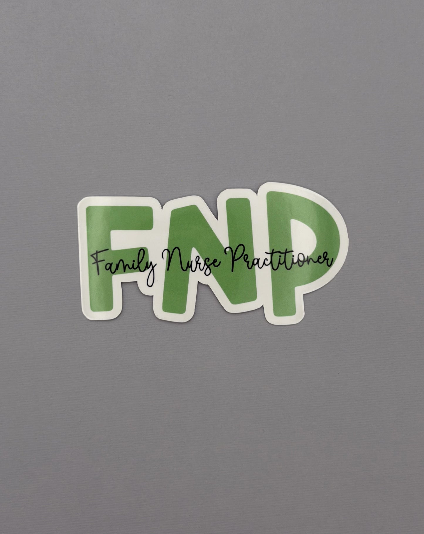 Family Nurse Practitioner Sticker or Magnet