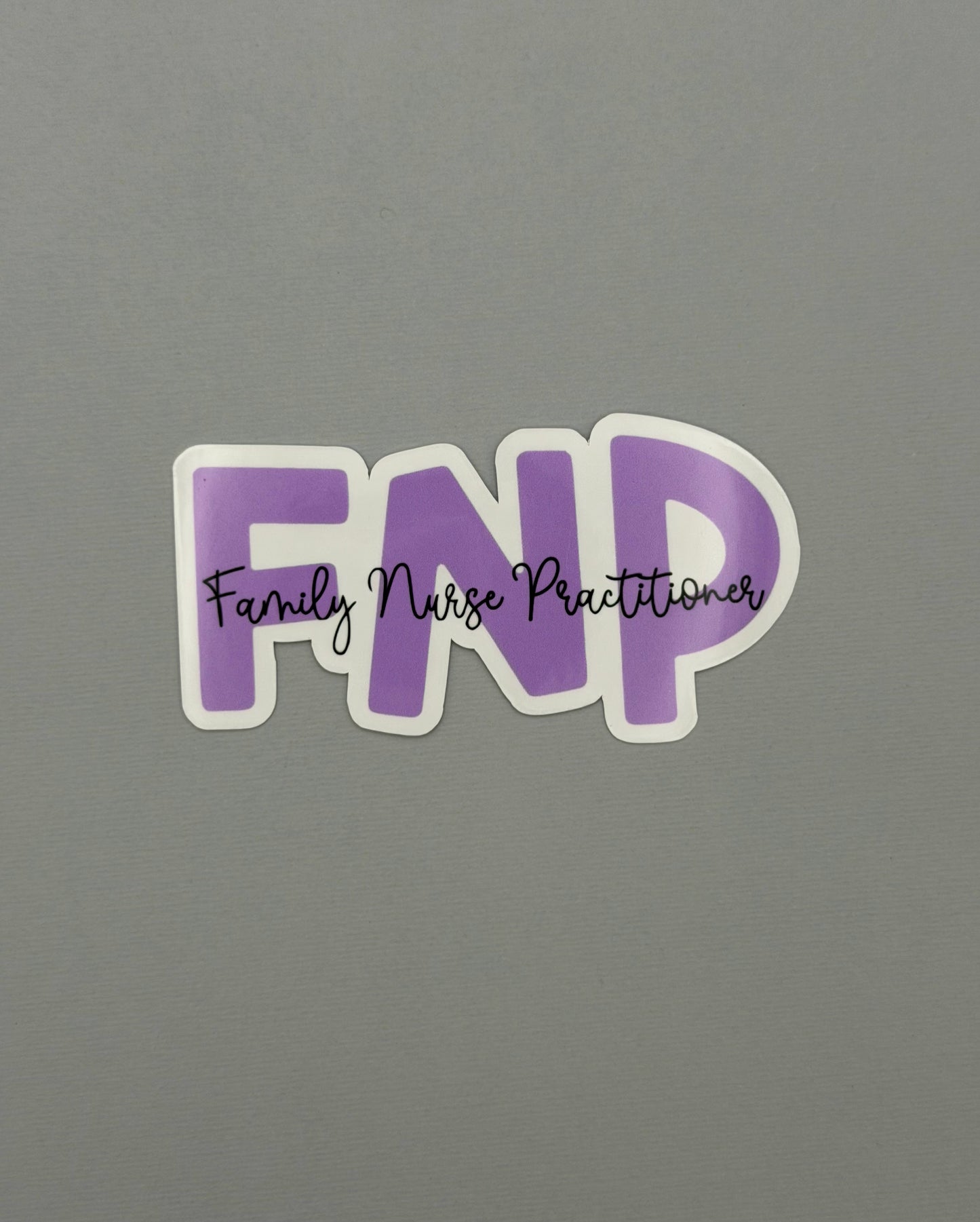 Family Nurse Practitioner Sticker or Magnet