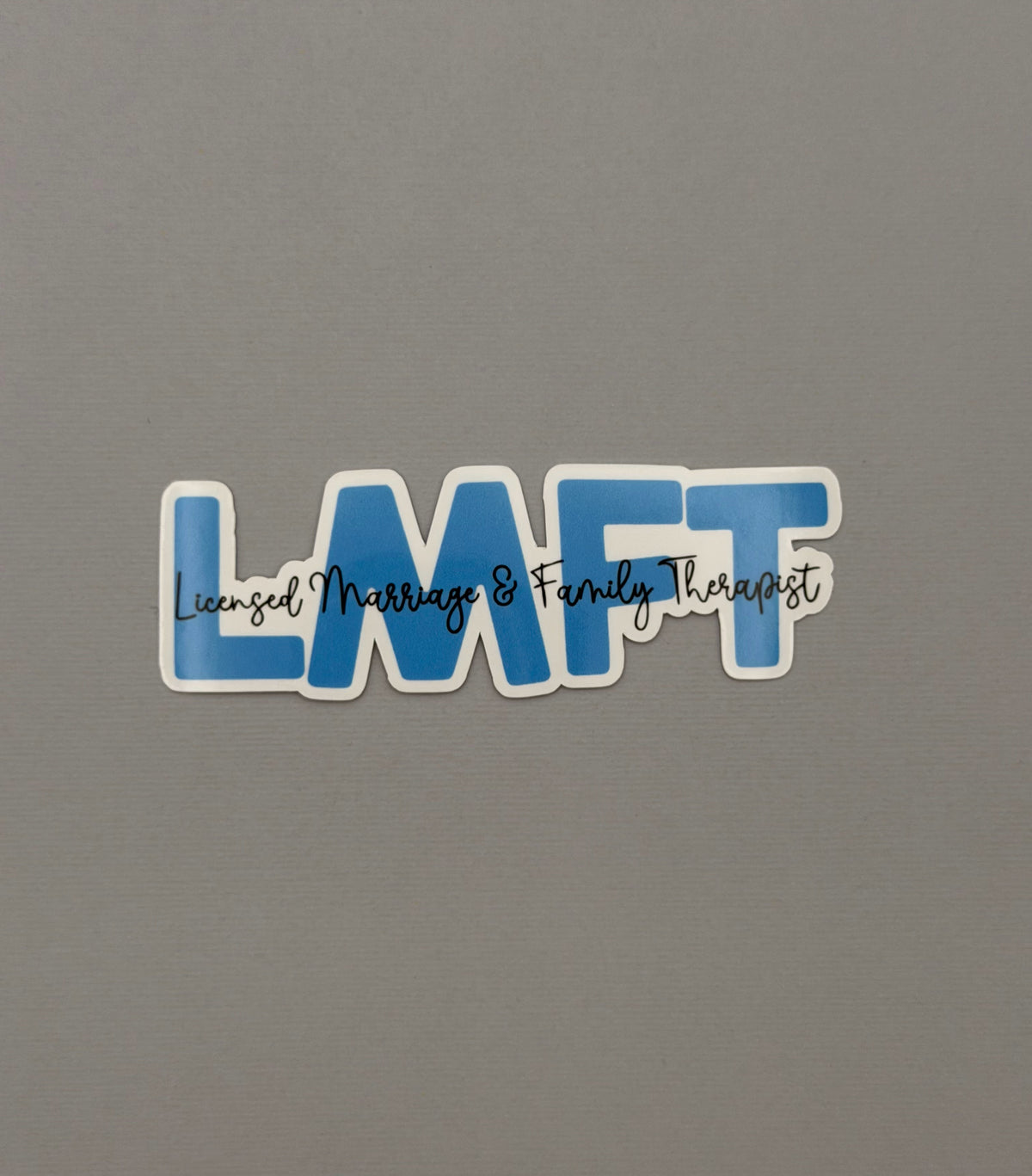 Licensed Marriage & Family Therapist Sticker or Magnet