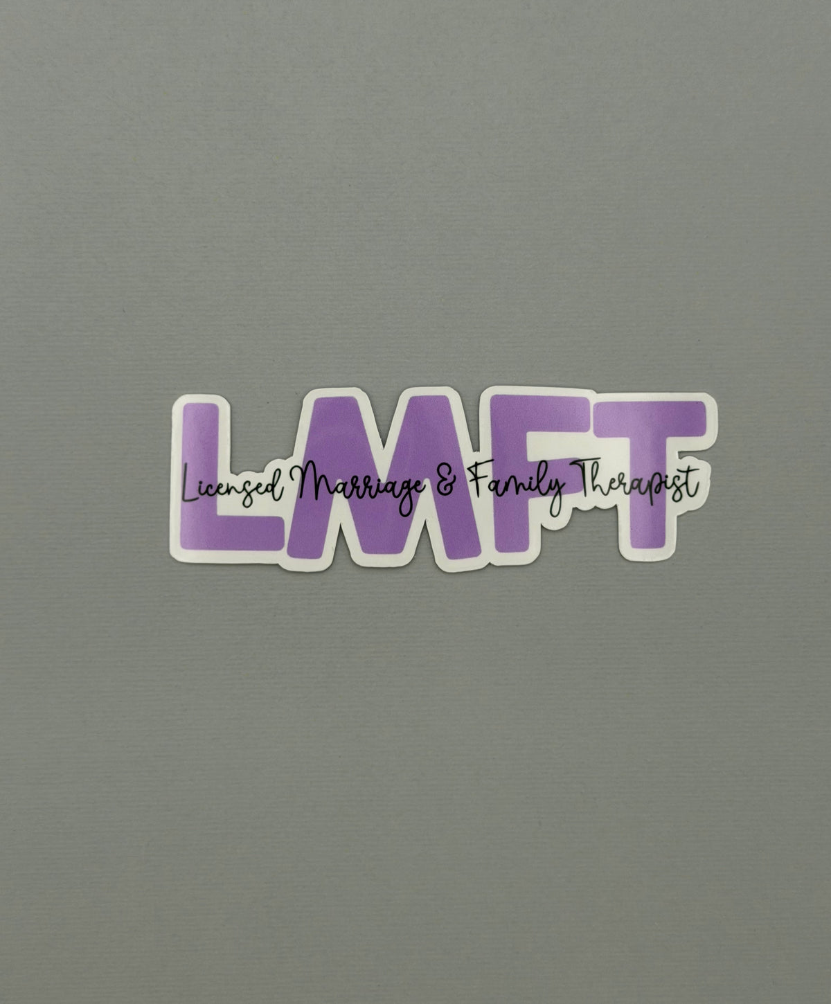 Licensed Marriage & Family Therapist Sticker or Magnet