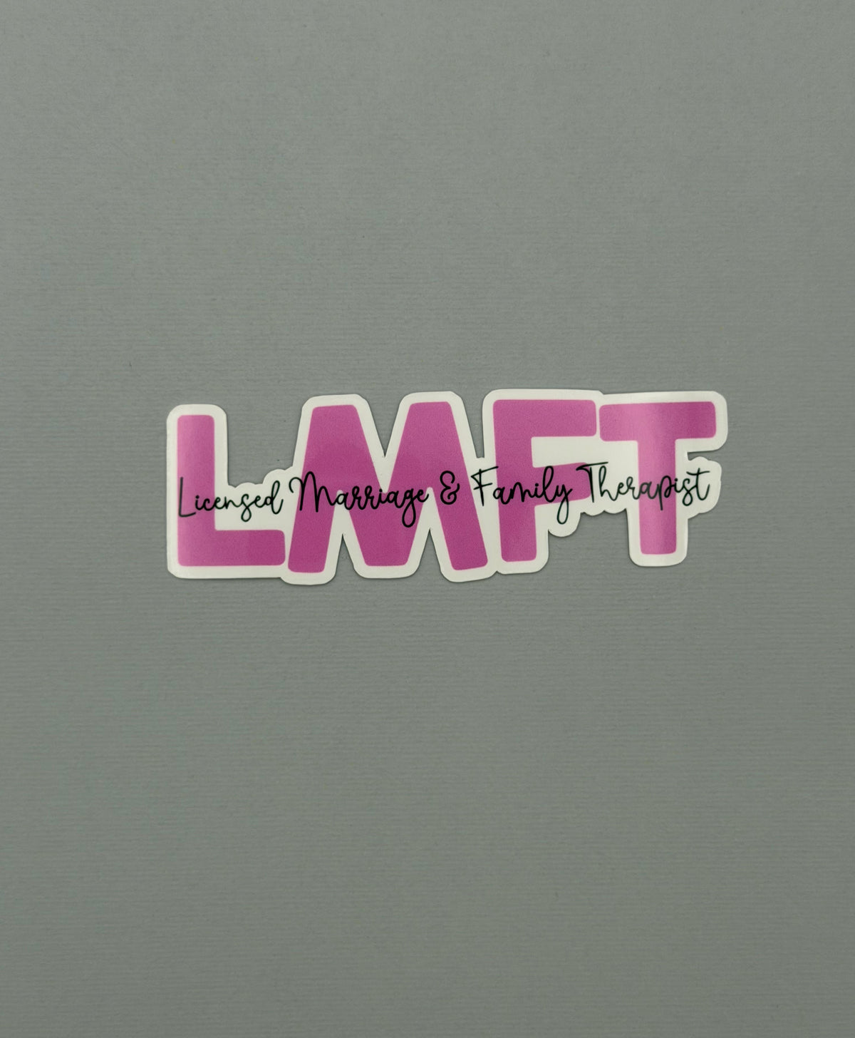 Licensed Marriage & Family Therapist Sticker or Magnet