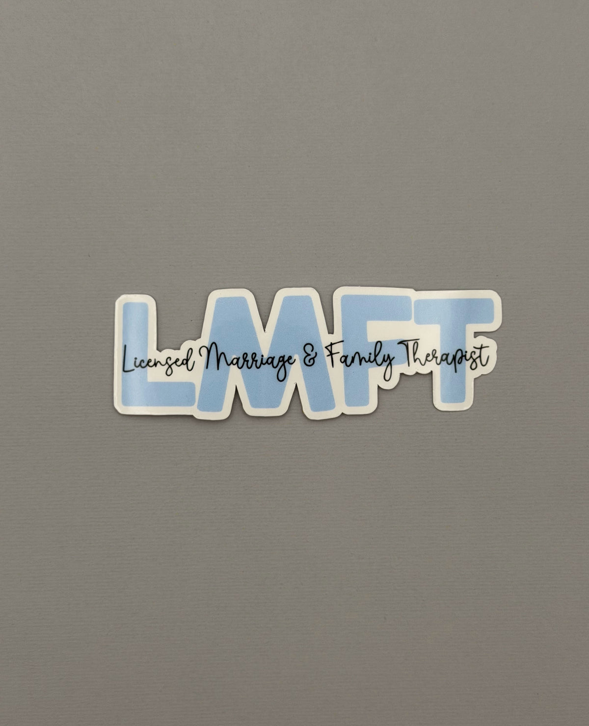 Licensed Marriage & Family Therapist Sticker or Magnet