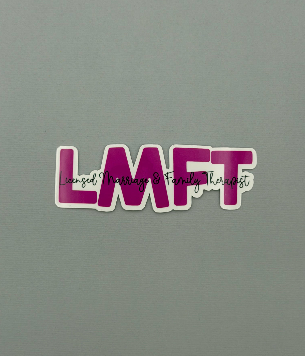 Licensed Marriage & Family Therapist Sticker or Magnet