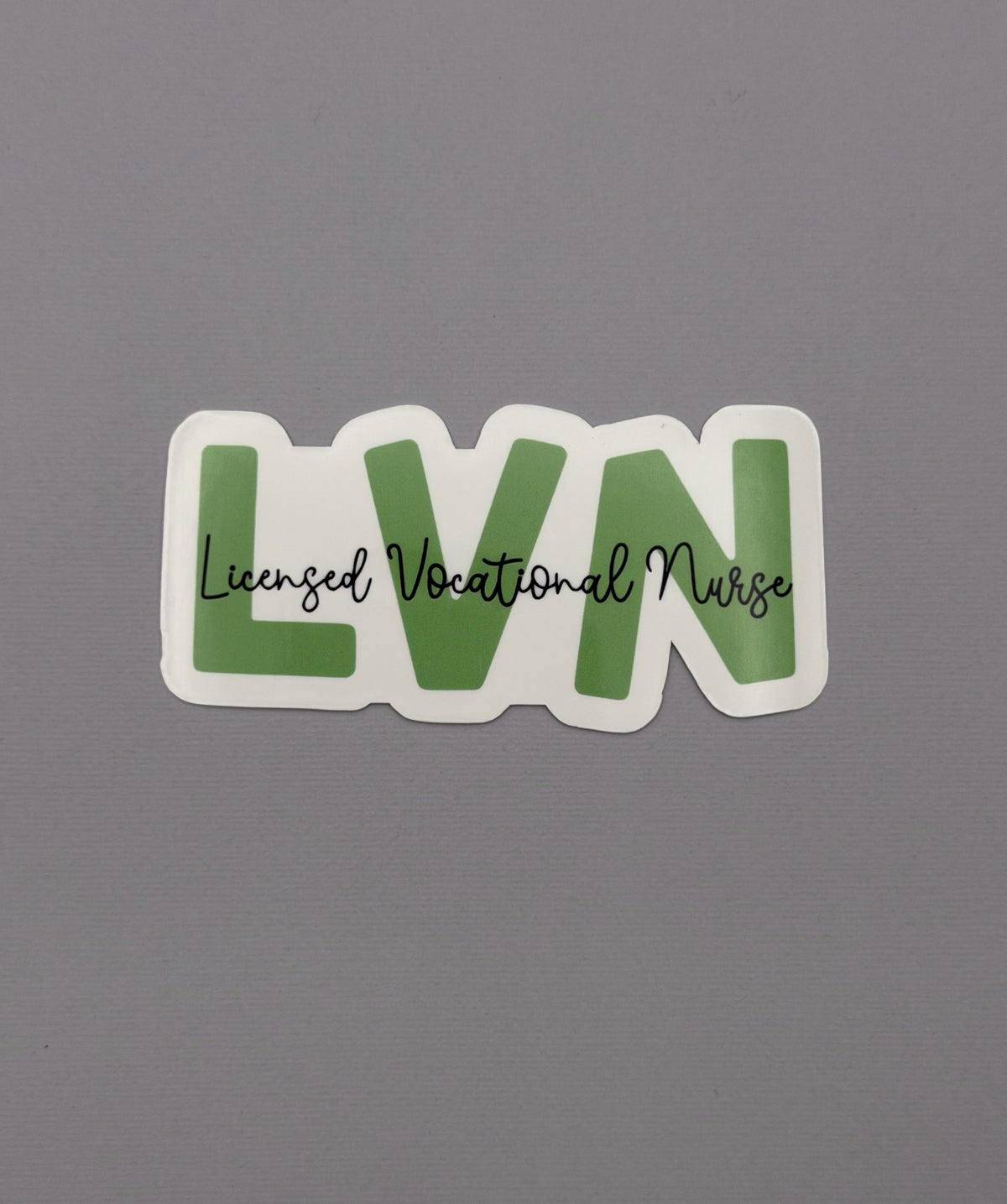 Licensed Vocational Nurse Sticker or Magnet