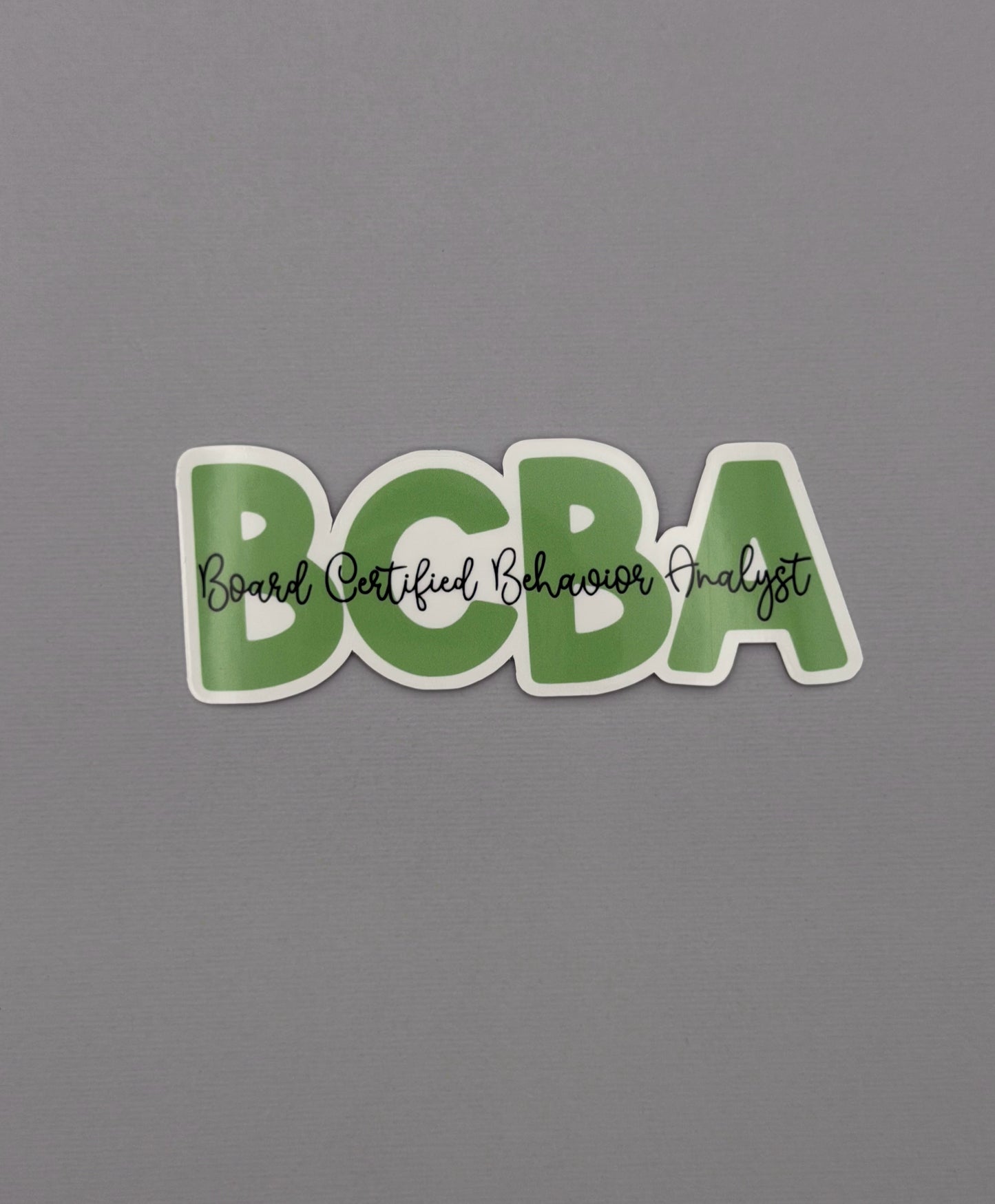 Board Certified Behavior Analysis BCBA Sticker or Magnet