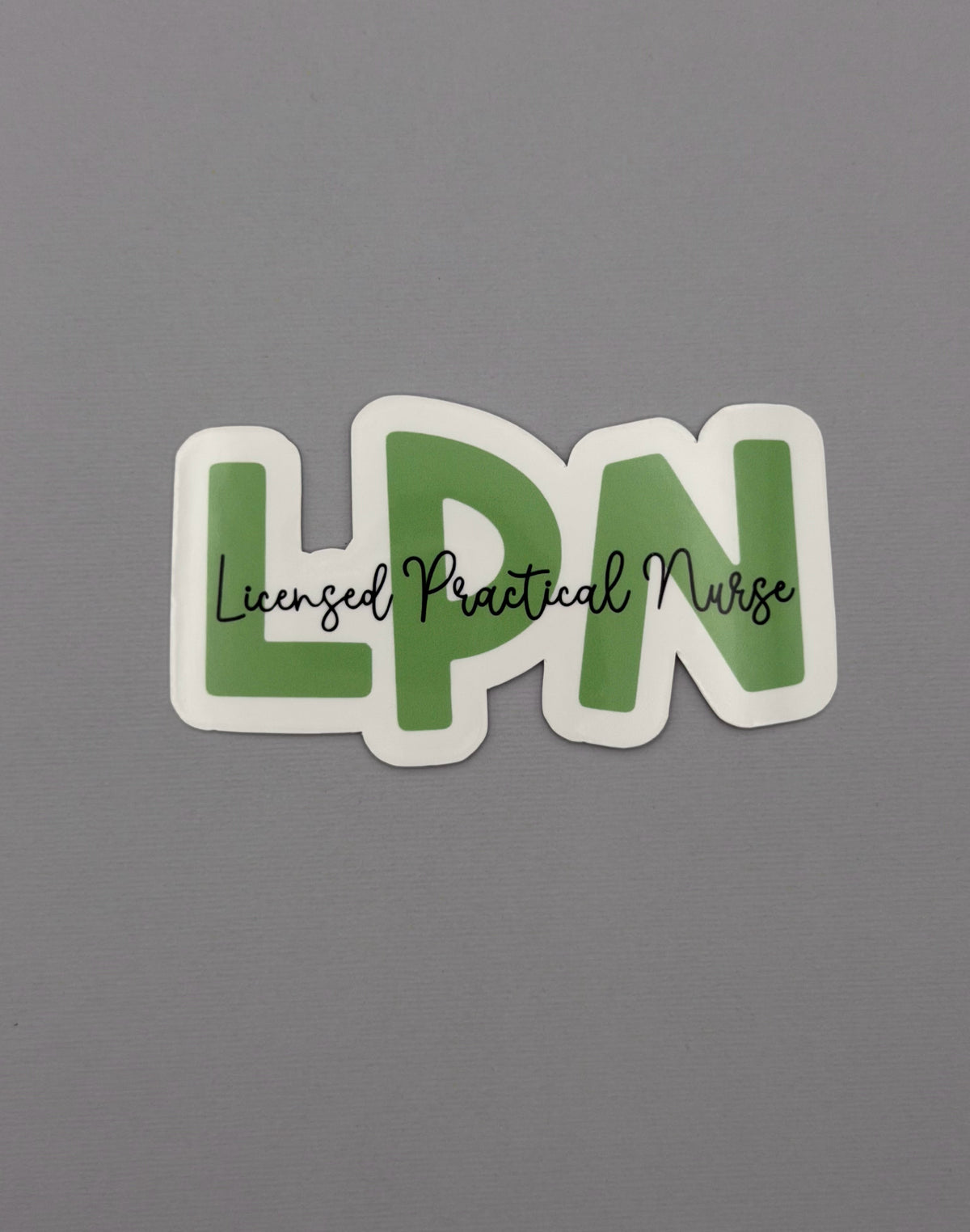 Licensed Practical Nurse Sticker or Magnet