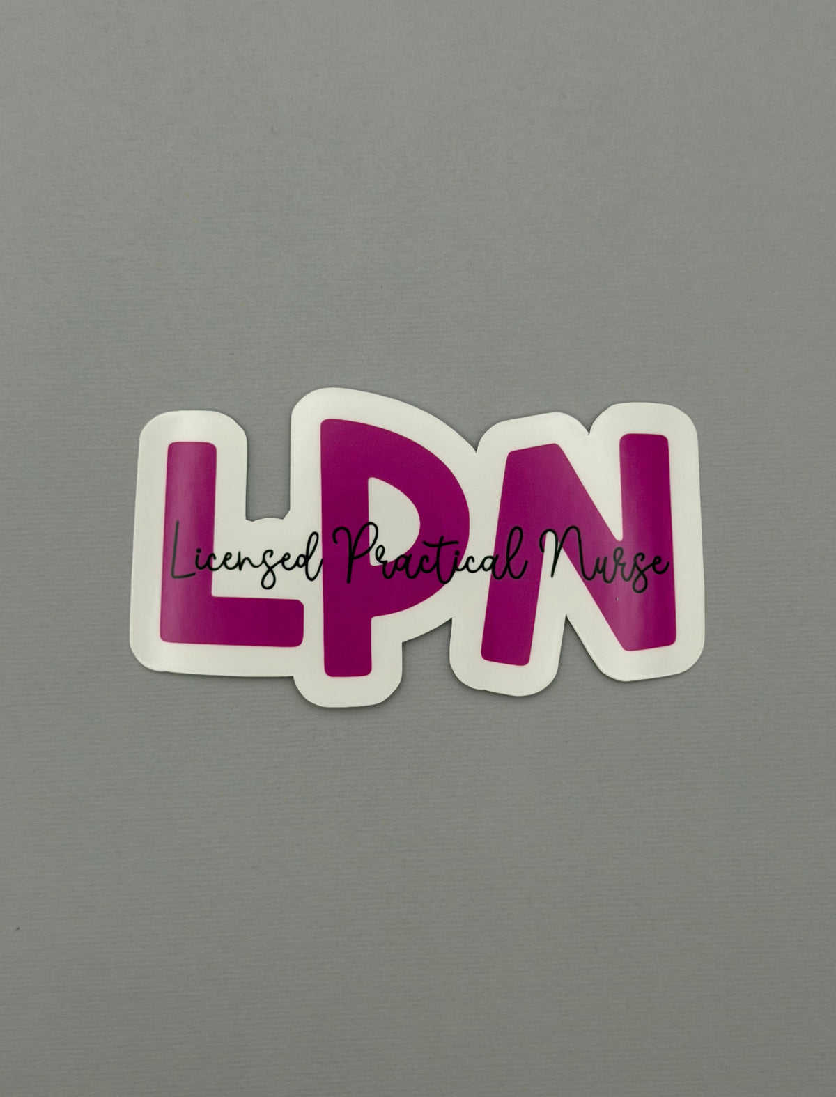 Licensed Practical Nurse Sticker or Magnet