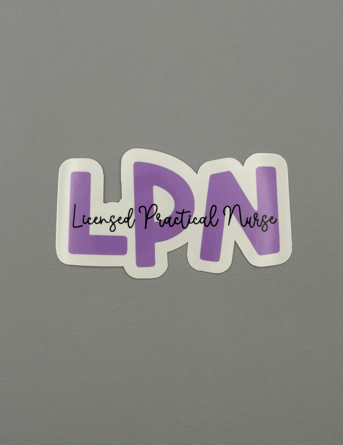 Licensed Practical Nurse Sticker or Magnet