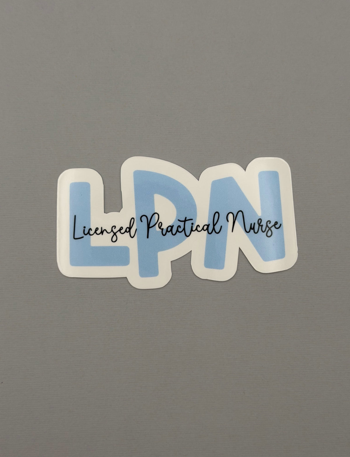 Licensed Practical Nurse Sticker or Magnet
