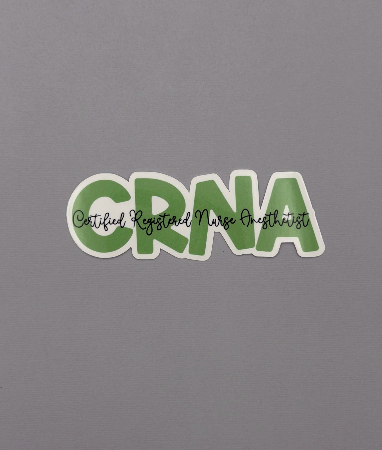 CRNA Certified Registered Nurse Anesthetist Sticker or Magnet