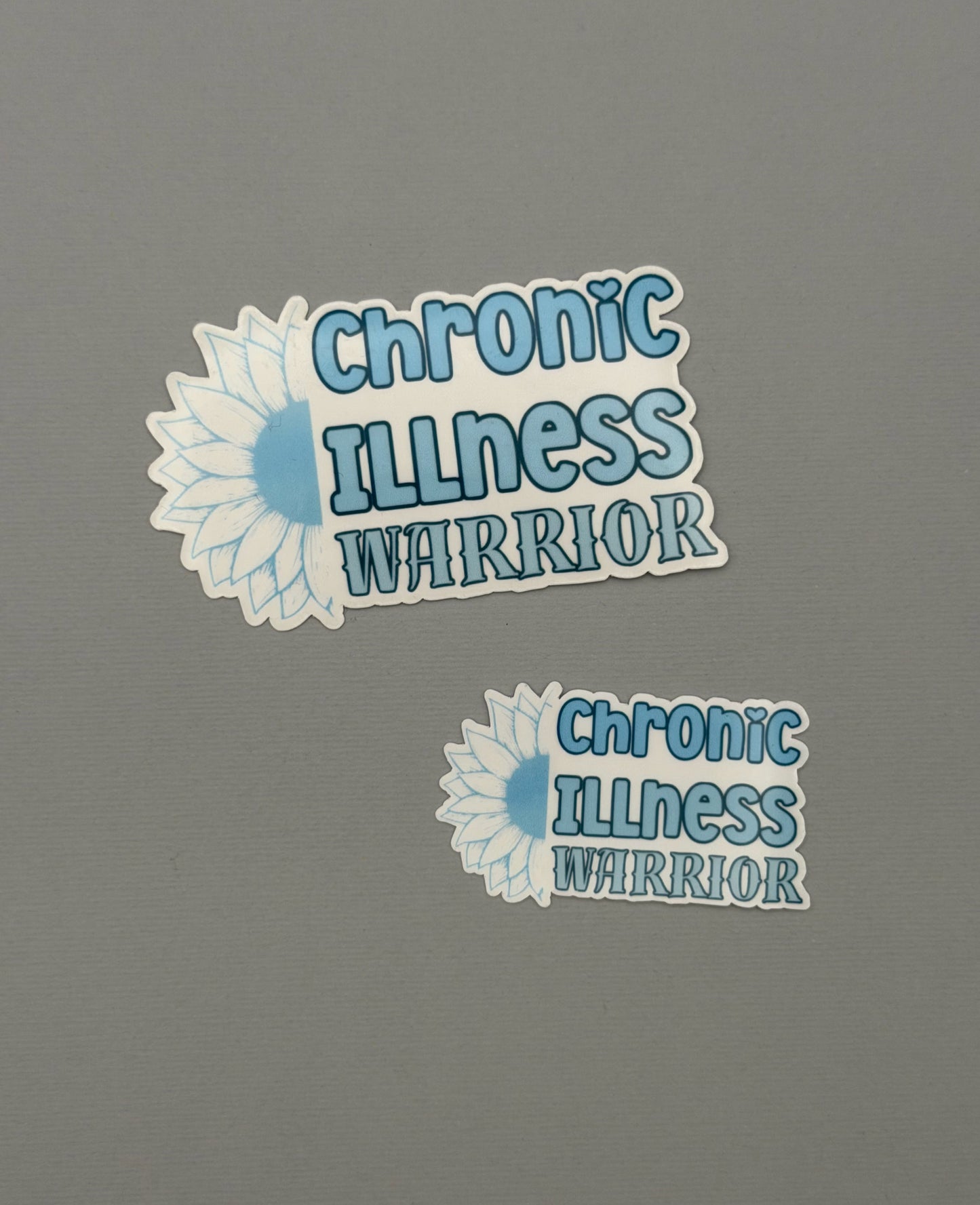 Chronic Illness Warrior Sunflower Sticker or Magnet