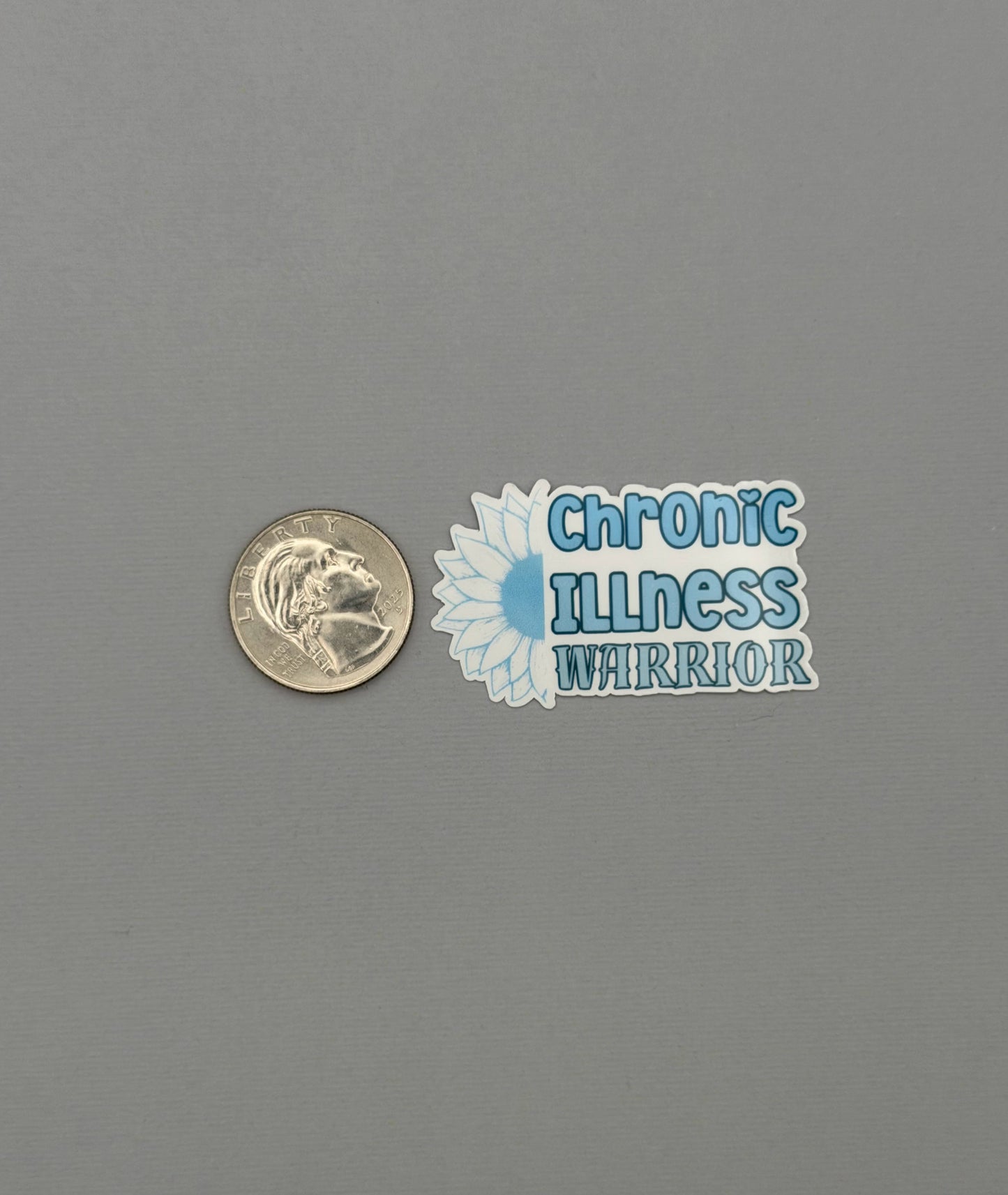 Chronic Illness Warrior Sunflower Sticker or Magnet