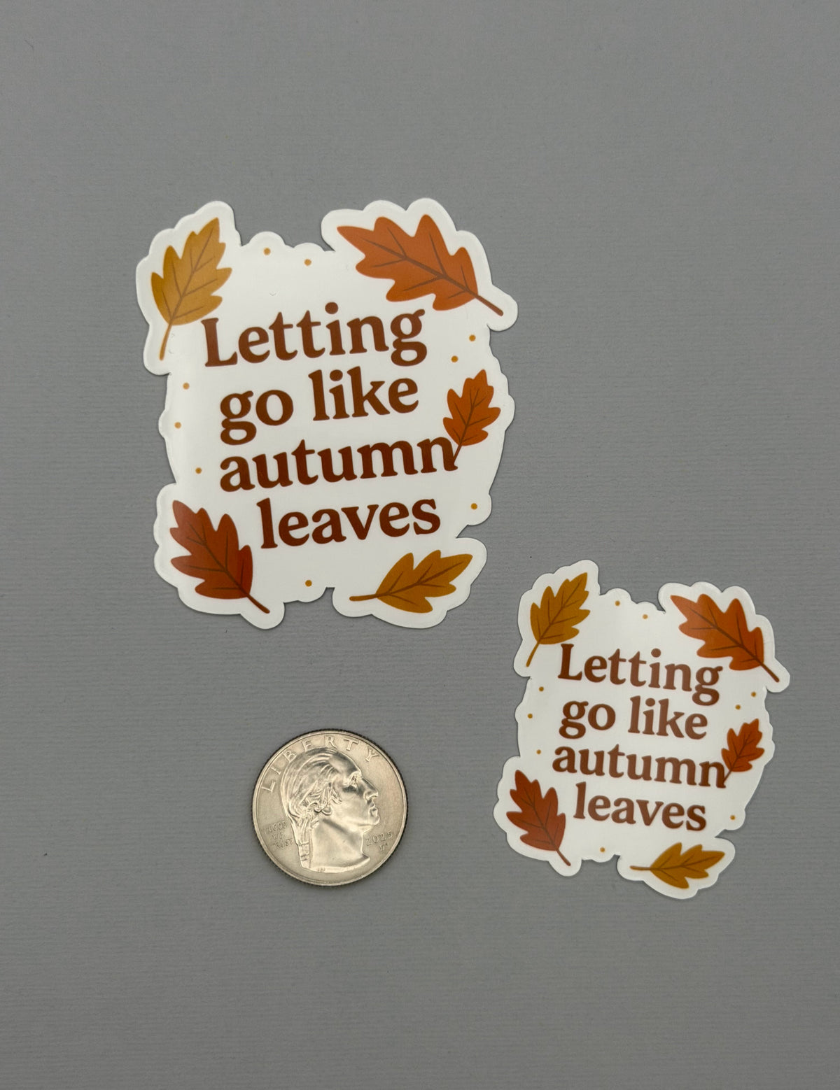 Letting go like Autumn Leaves Sticker or Magnet