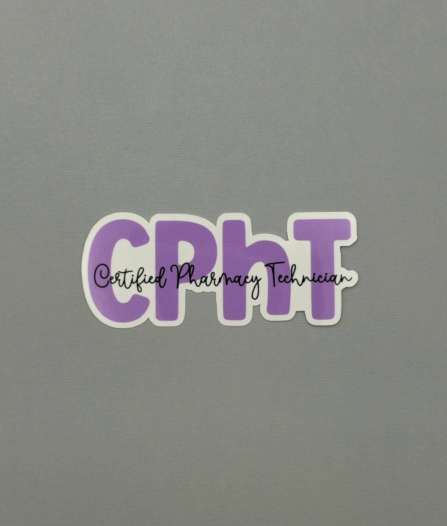 Certified Pharmacy Technician CPhT Sticker or Magnet