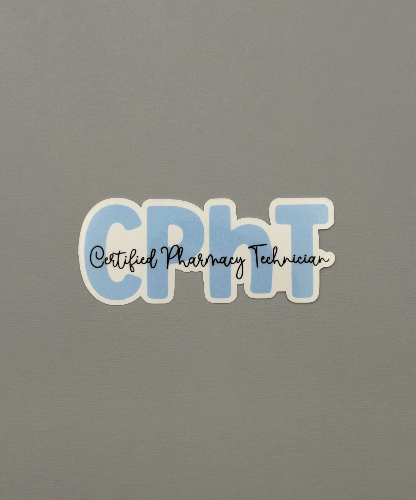 Certified Pharmacy Technician CPhT Sticker or Magnet