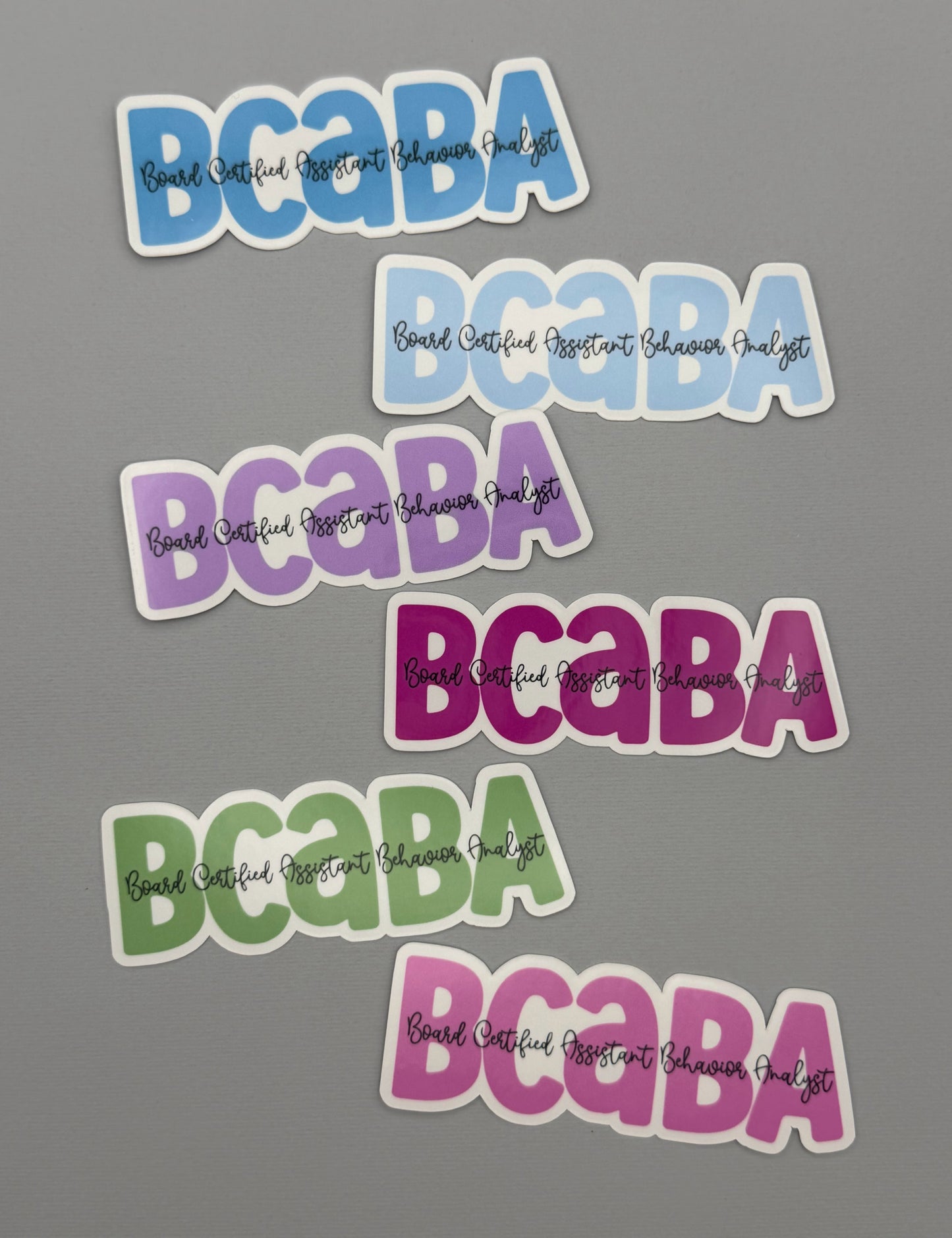 Board Certified Assistant Behavior Analyst (BCaBA) Sticker or Magnet