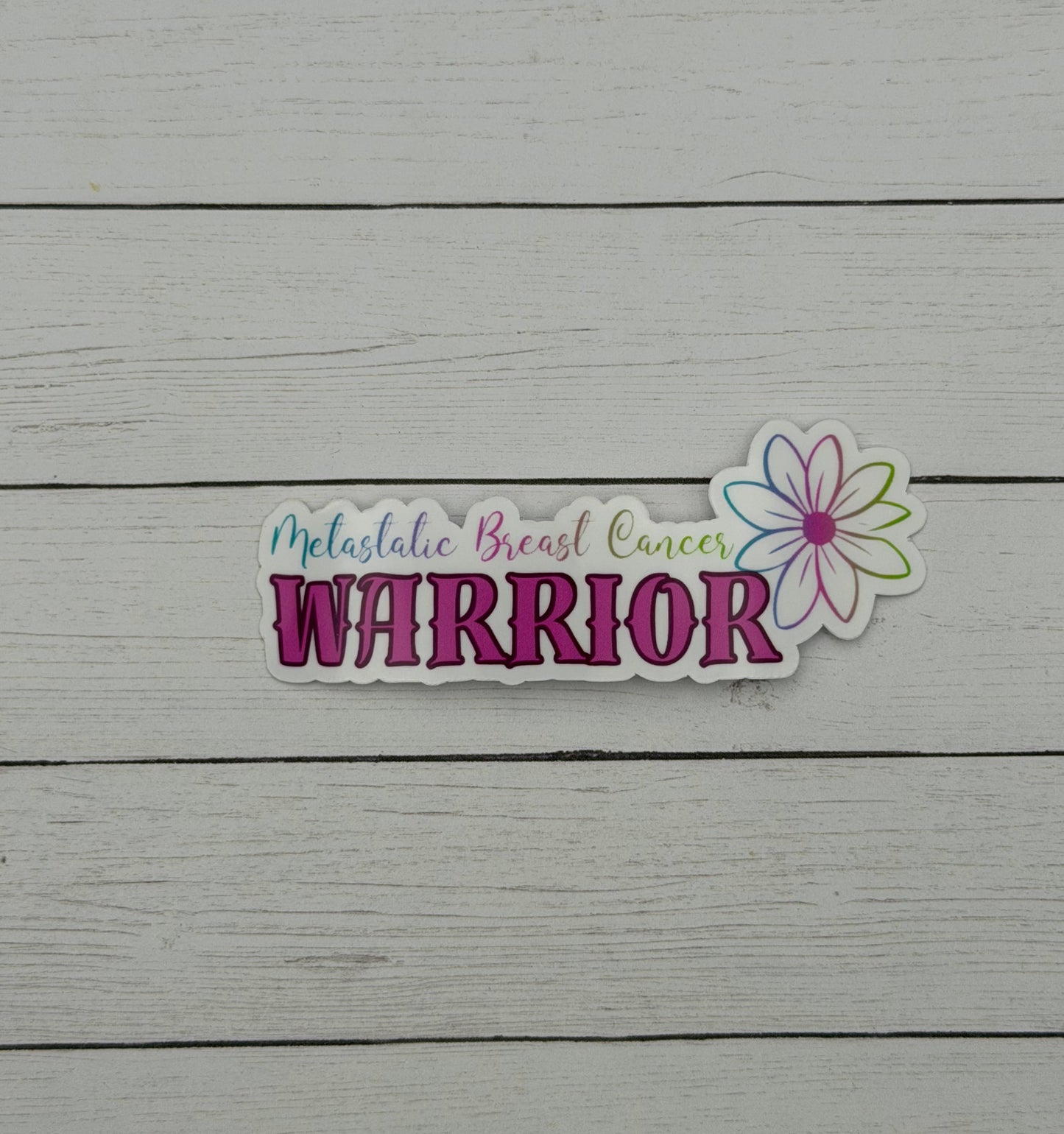 Metastatic Breast Cancer Warrior Flower Sticker