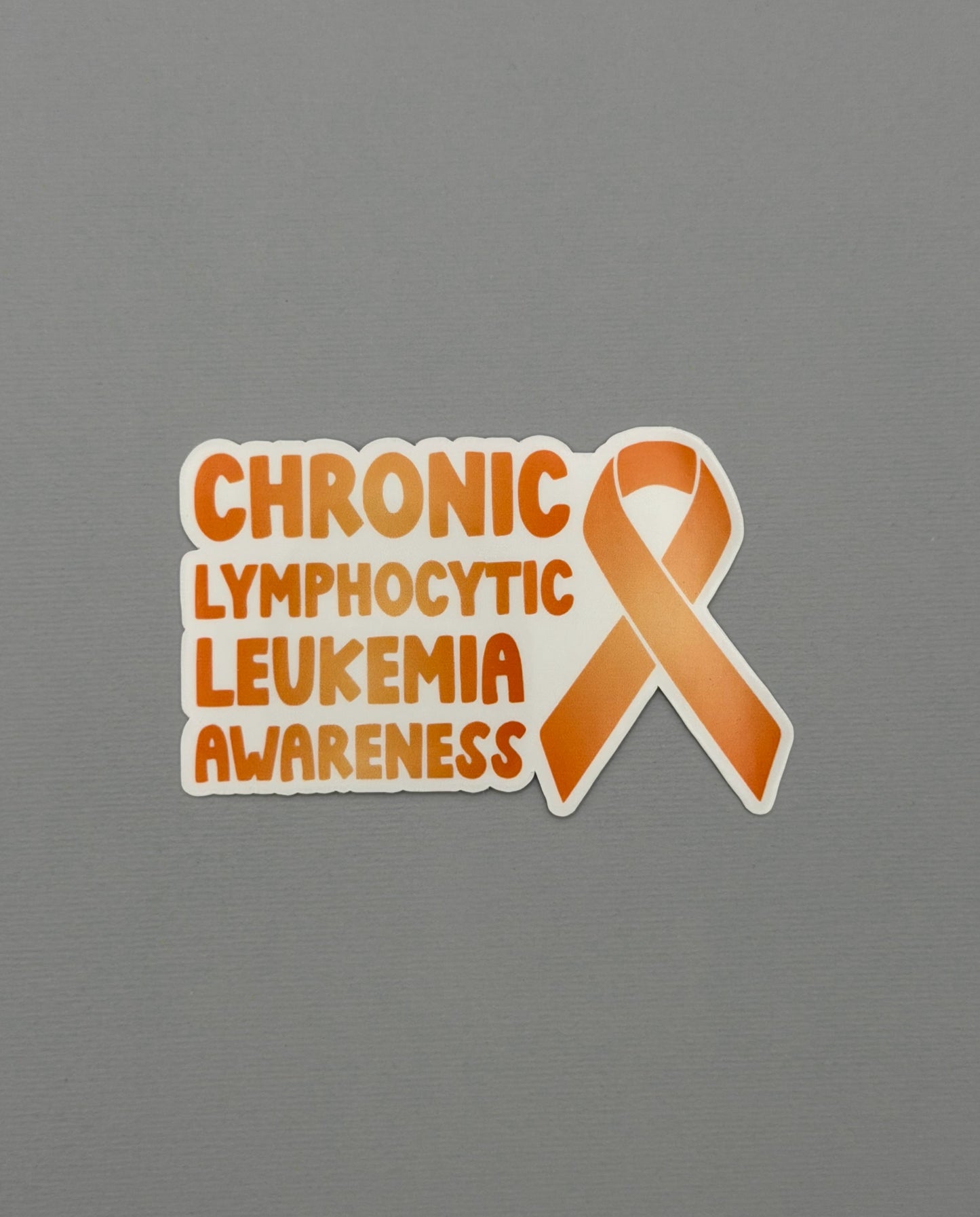 Chronic Lymphocytic Leukemia (CLL) Awareness with Ribbon Sticker or Magnet